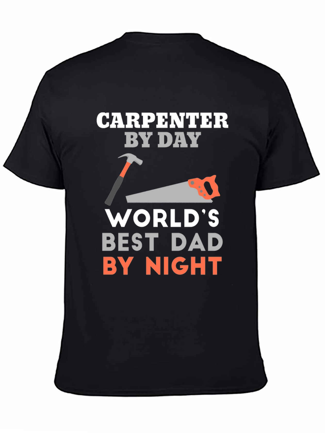 Carpenter Dad Graphic Tee - Best Dad By Night