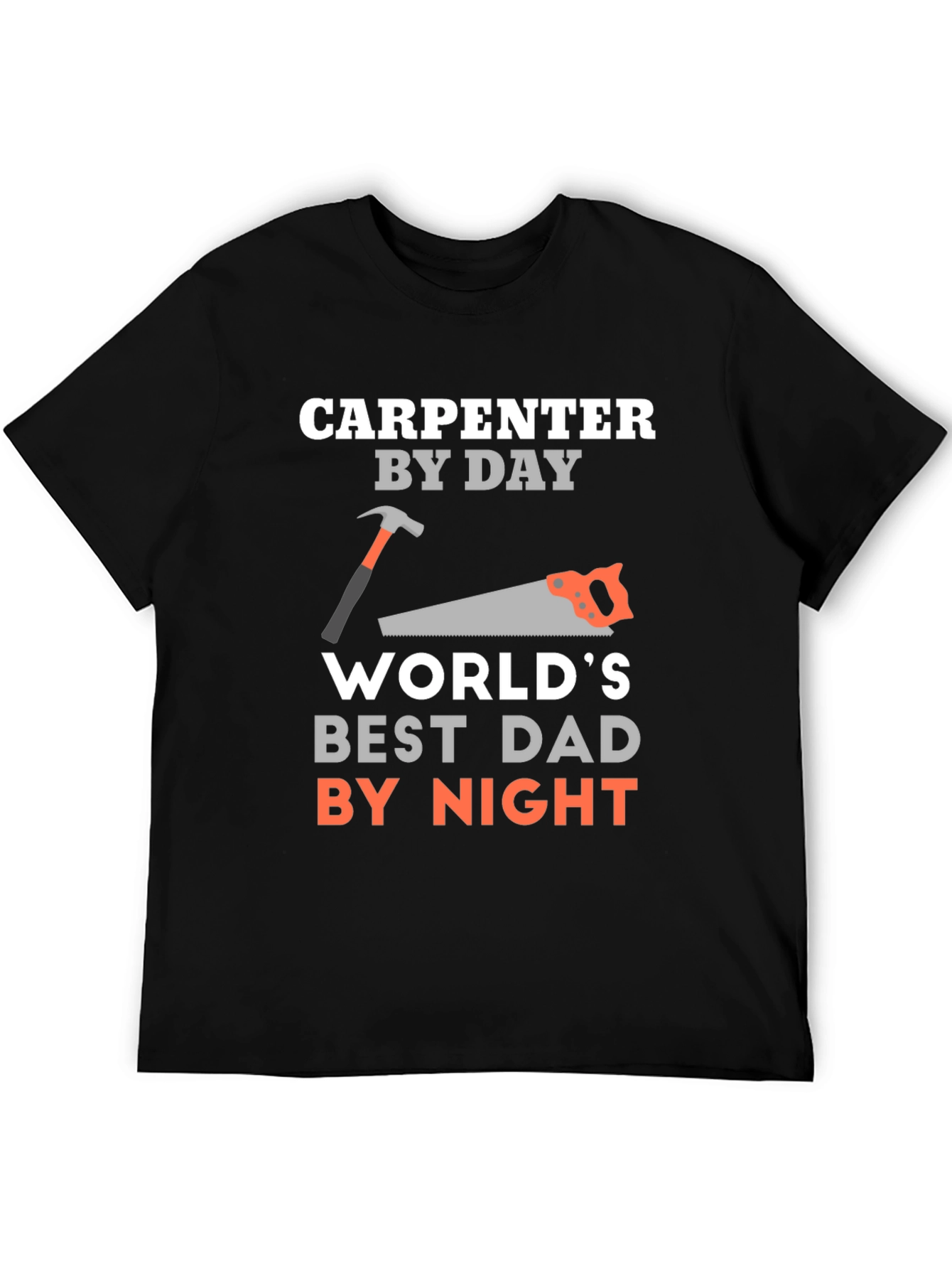 Carpenter Dad Graphic Tee - Best Dad By Night