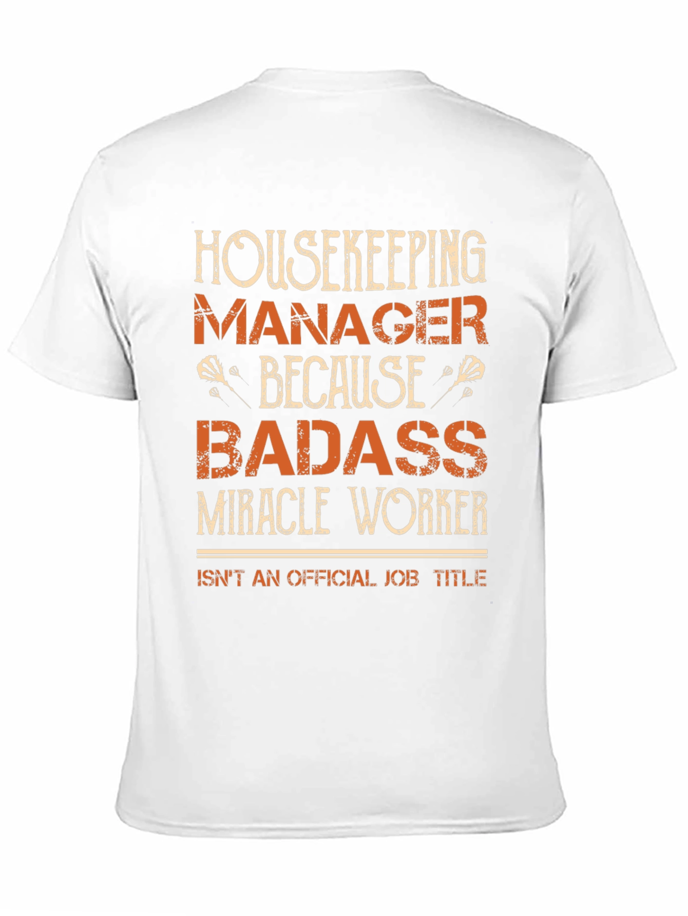 Housekeeping Manager Badass T-Shirt