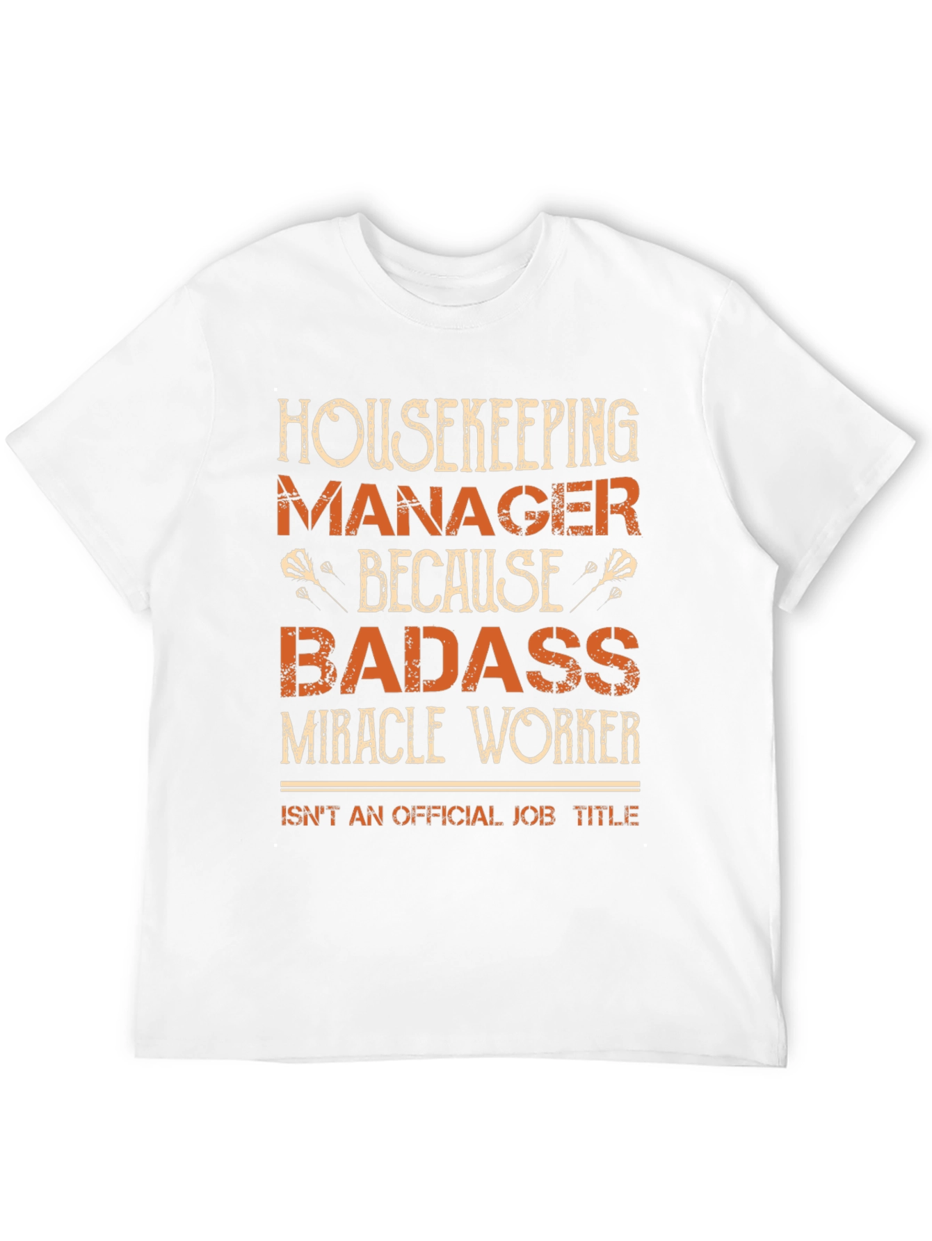 Housekeeping Manager Badass T-Shirt