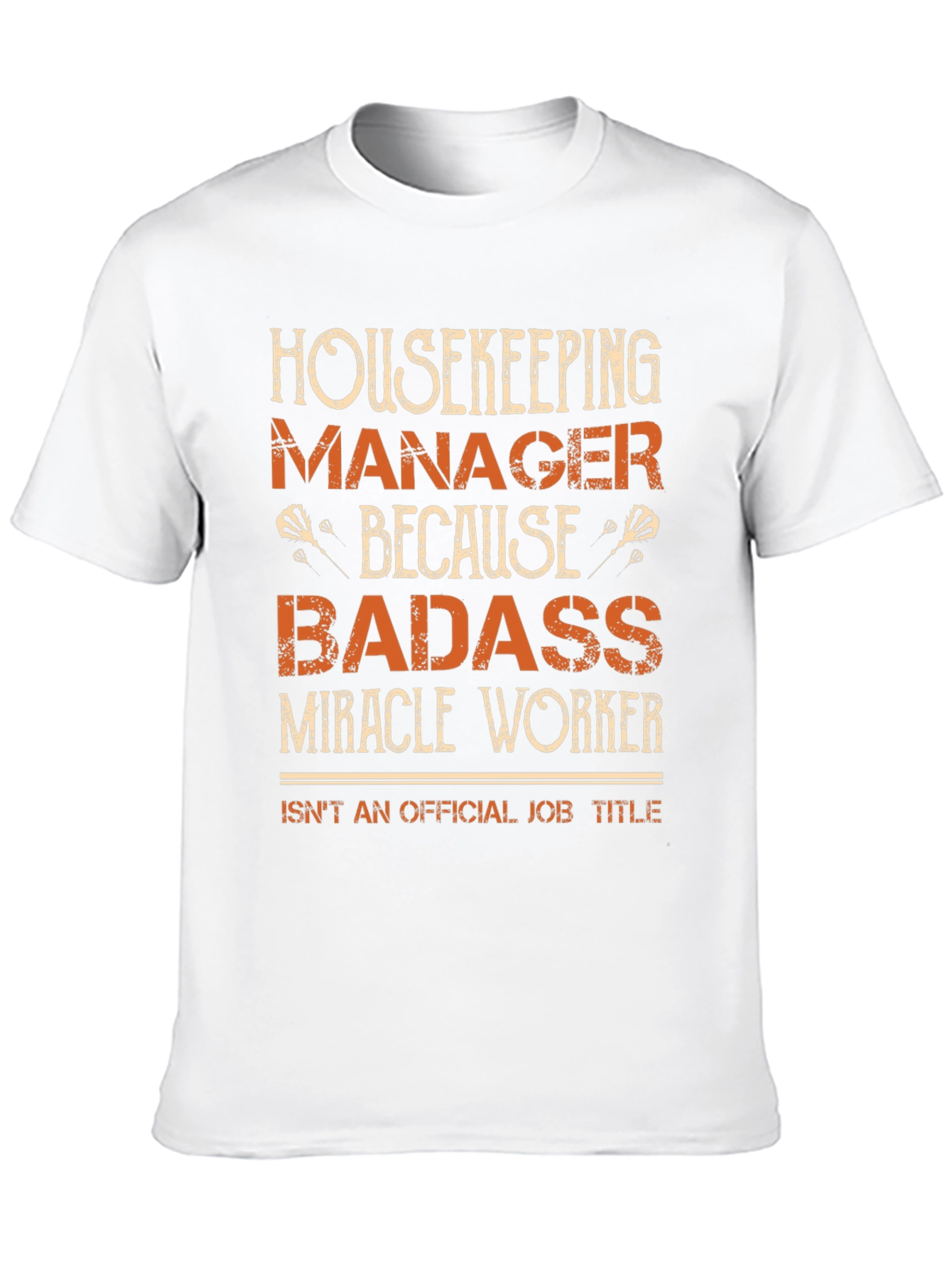 Housekeeping Manager Badass T-Shirt