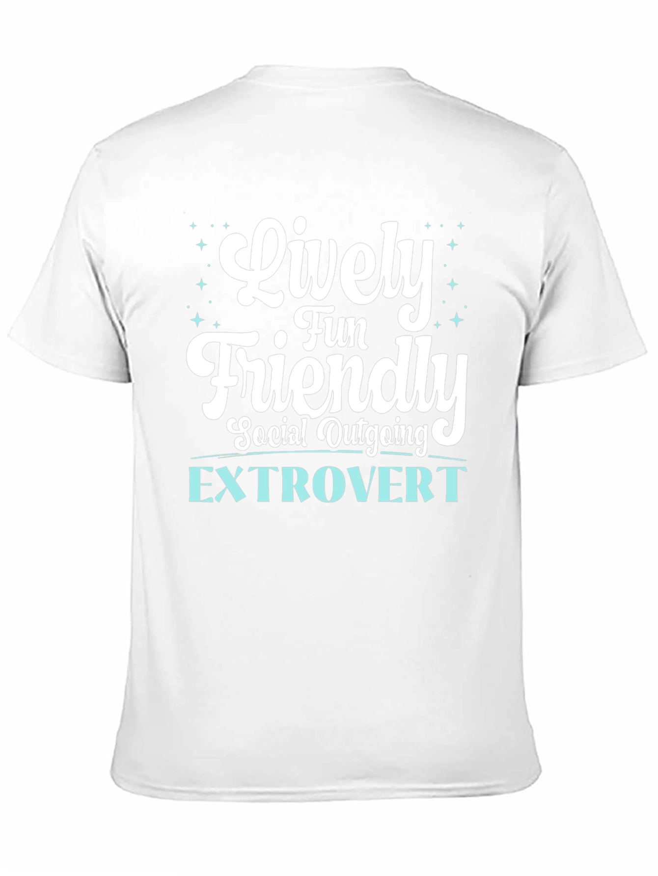 Lively Extrovert Graphic Tee - Fun Social Outgoing Shirt