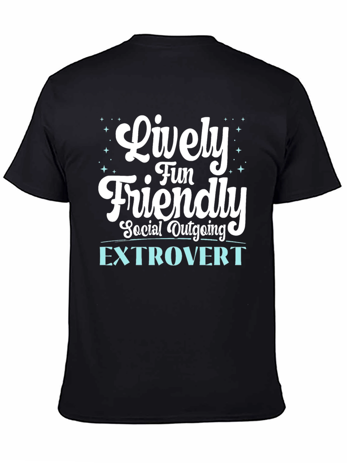 Lively Extrovert Graphic Tee - Fun Social Outgoing Shirt