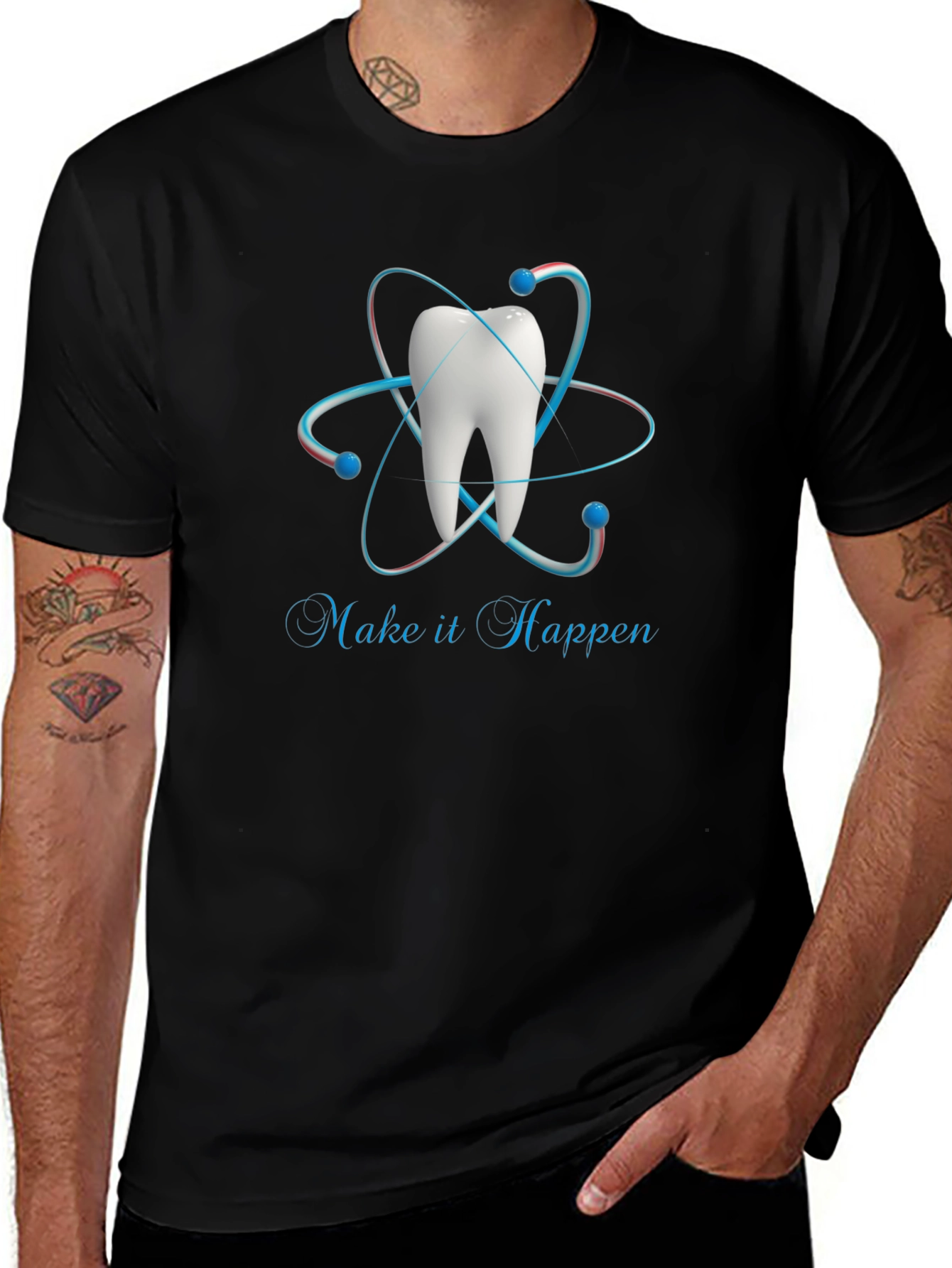 Dental Atom T-Shirt - Make it Happen!
