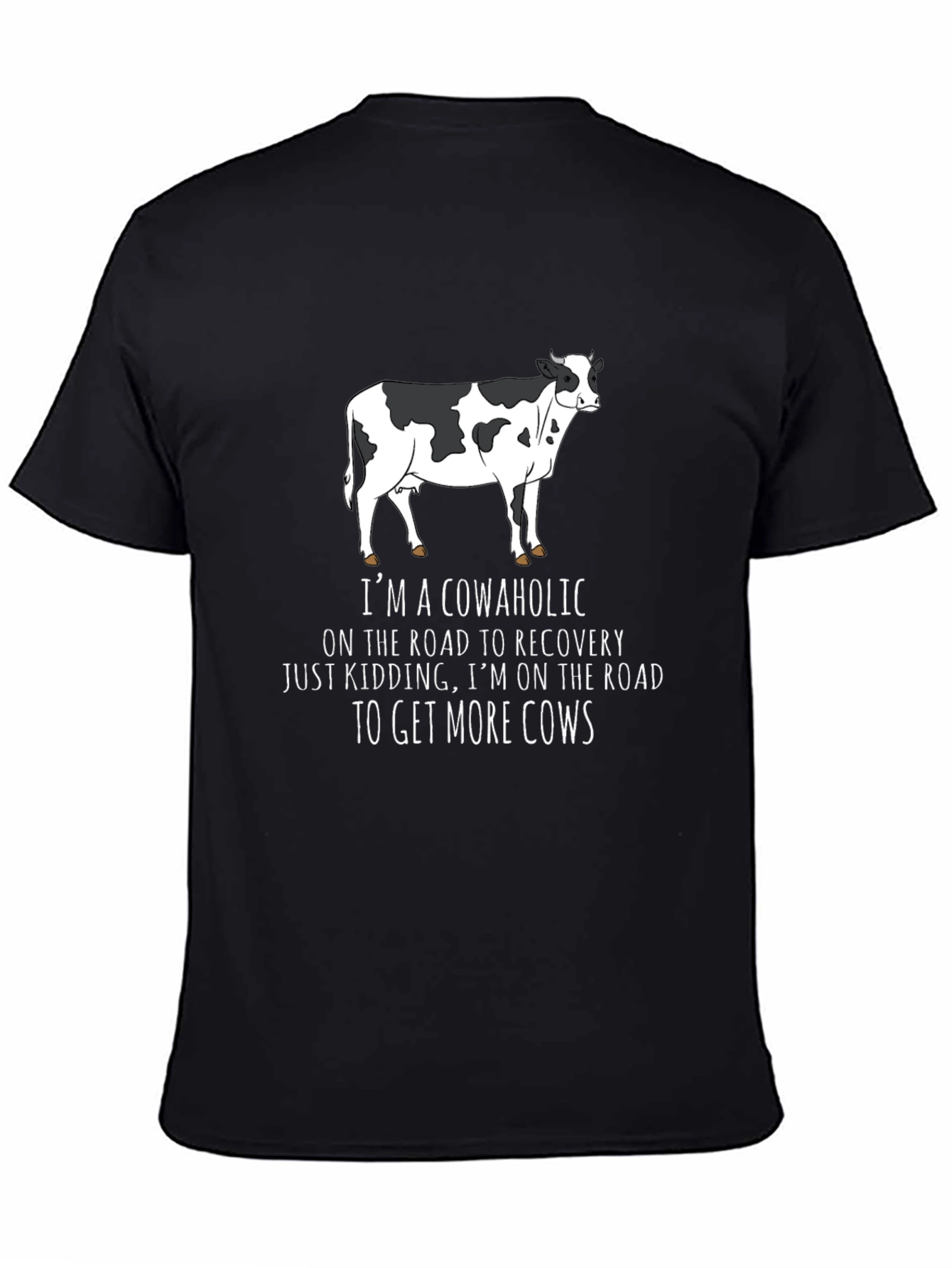 Cowaholic T-Shirt - Funny Cow Lover Tee