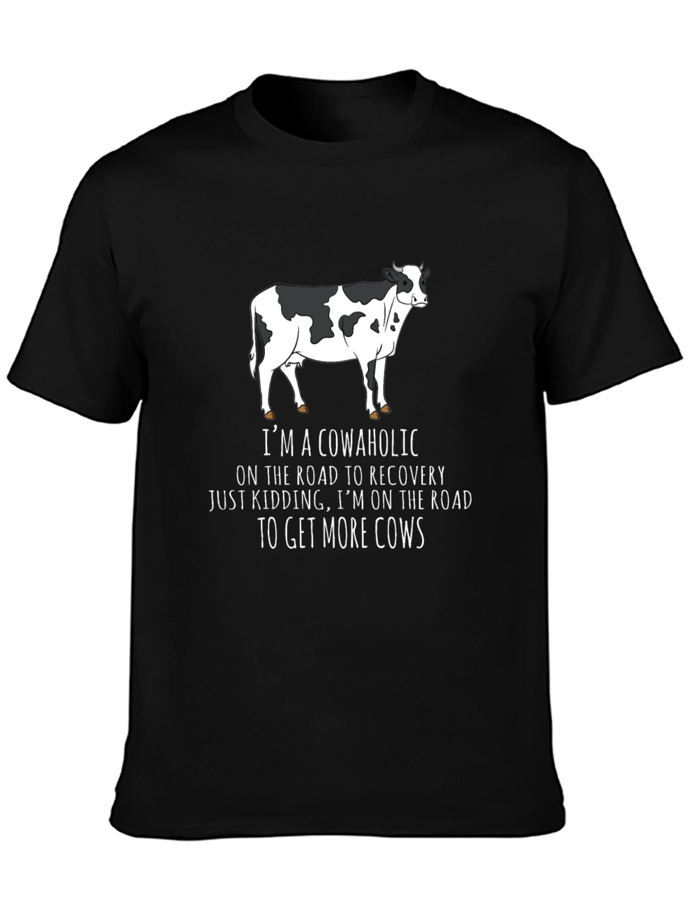 Cowaholic T-Shirt - Funny Cow Lover Tee