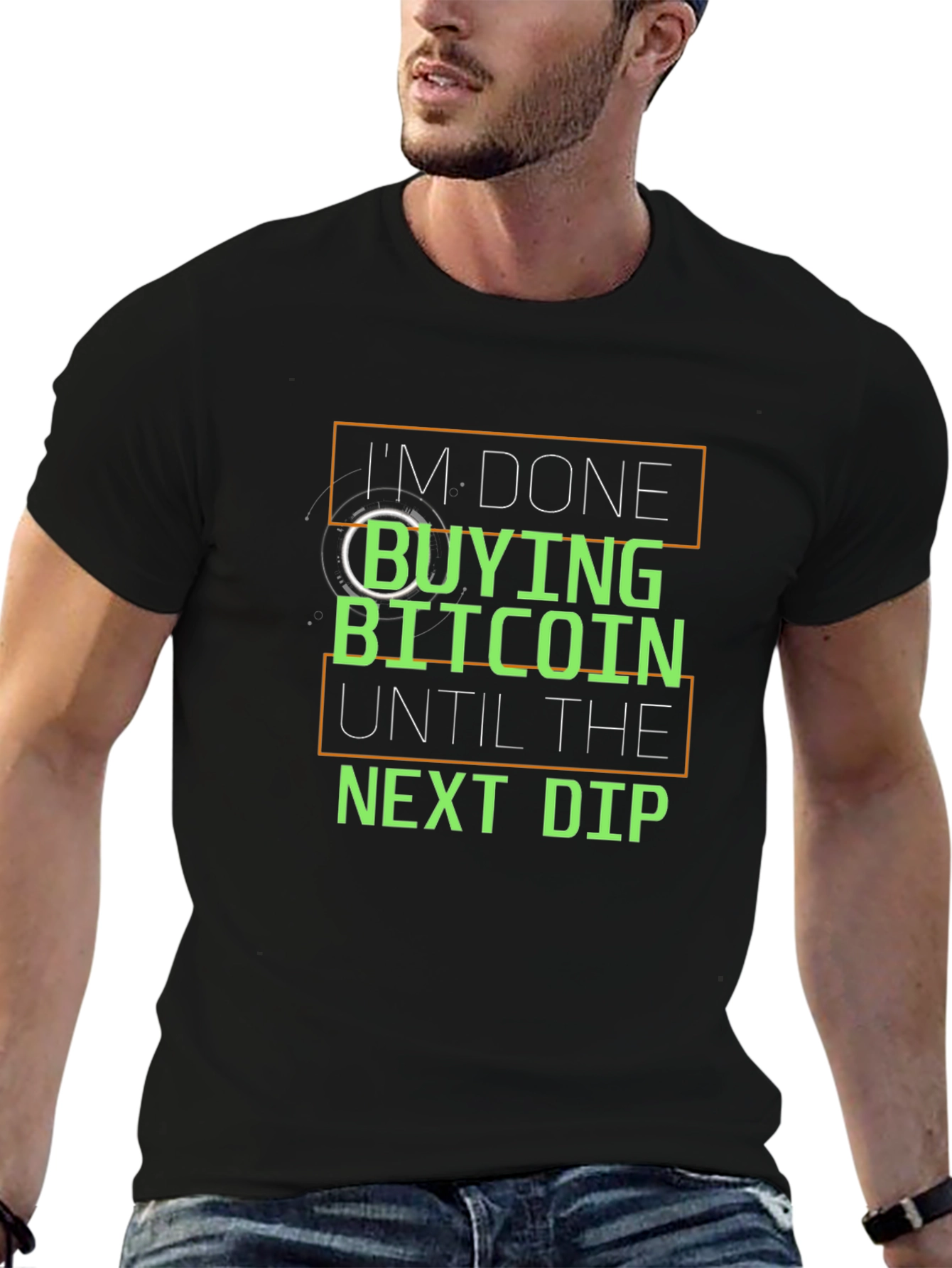 Im Done Buying Bitcoin Until the Next Dip T-Shirt