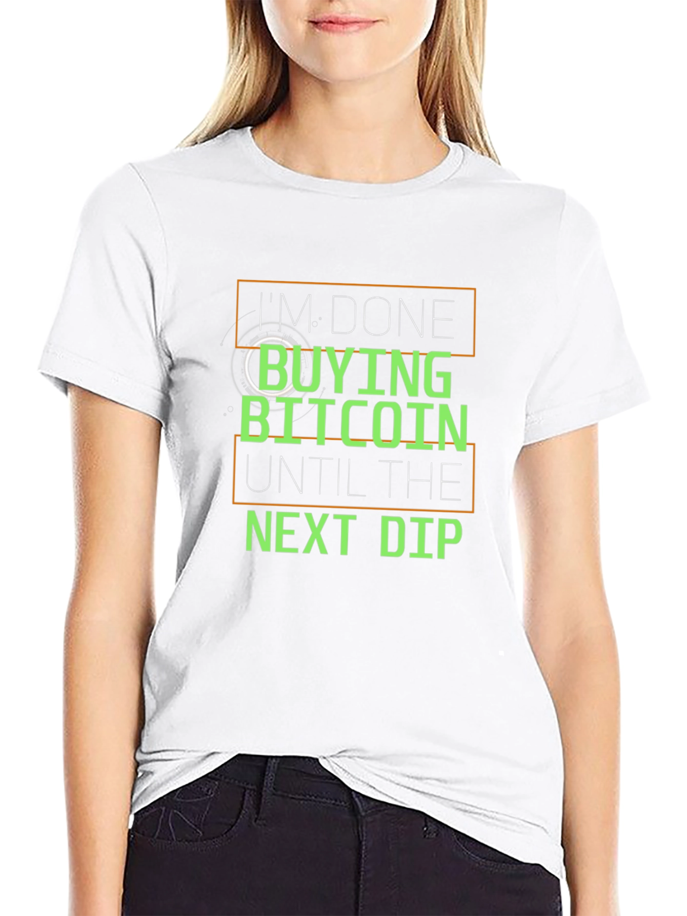 Im Done Buying Bitcoin Until the Next Dip T-Shirt