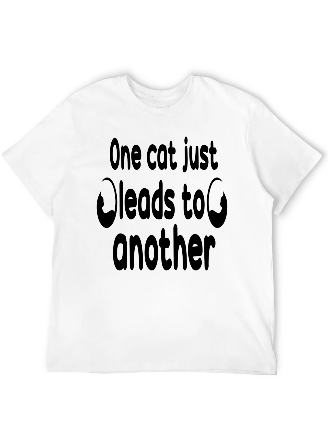 One Cat Leads to Another Graphic T-Shirt