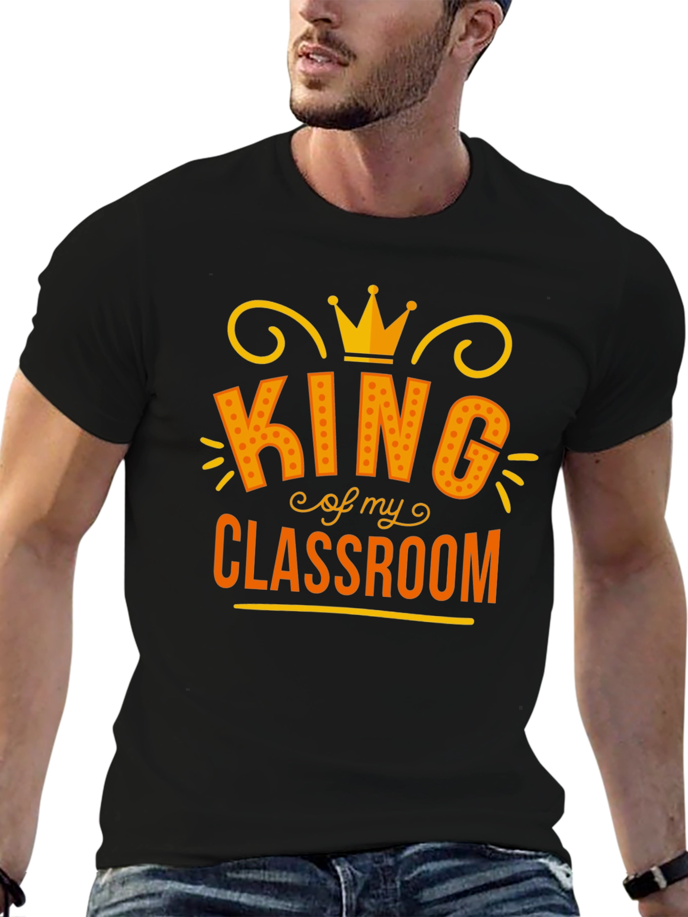 King of My Classroom Graphic Tee - Teacher Appreciation