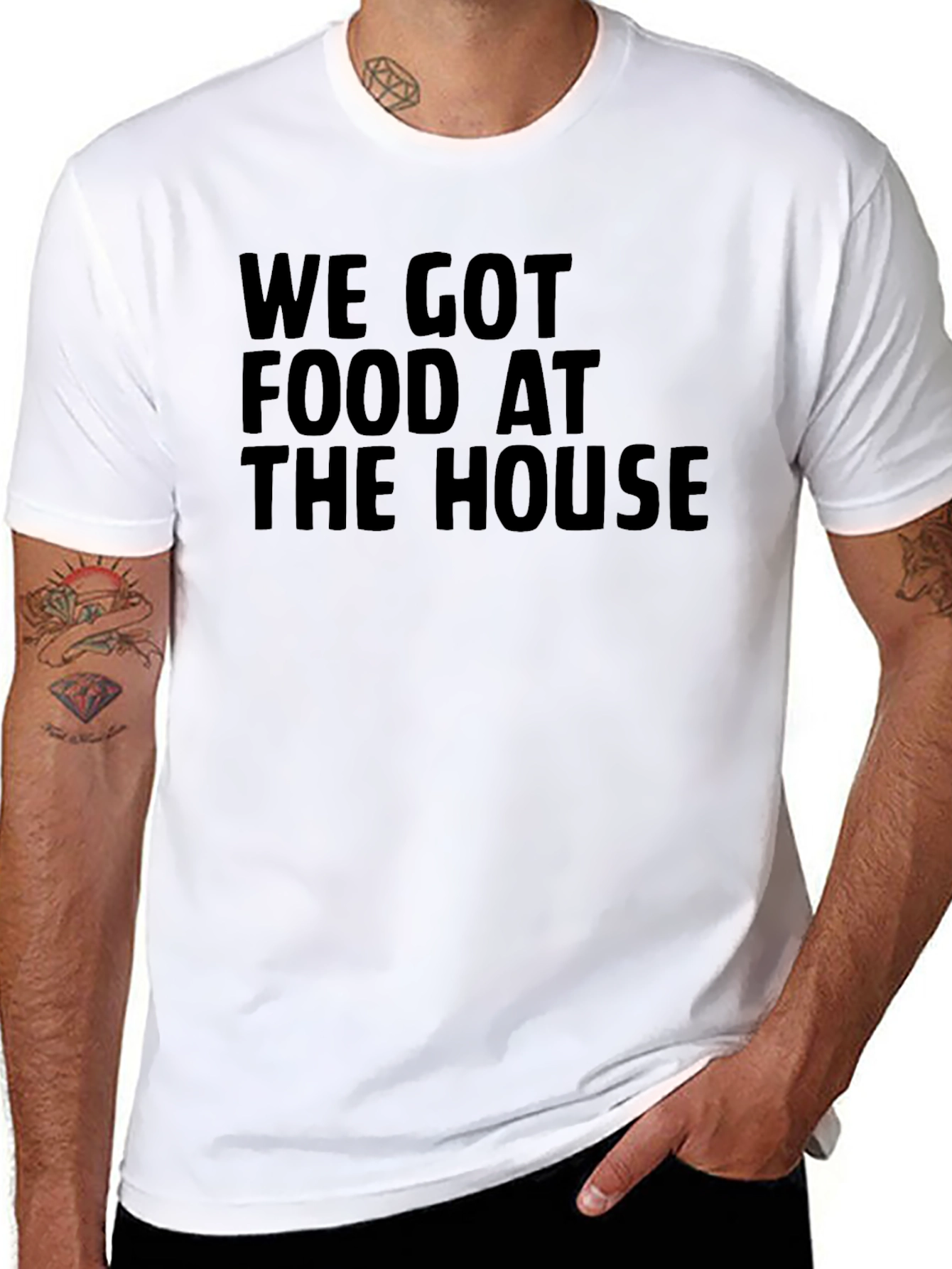 We Got Food At The House Black T-Shirt