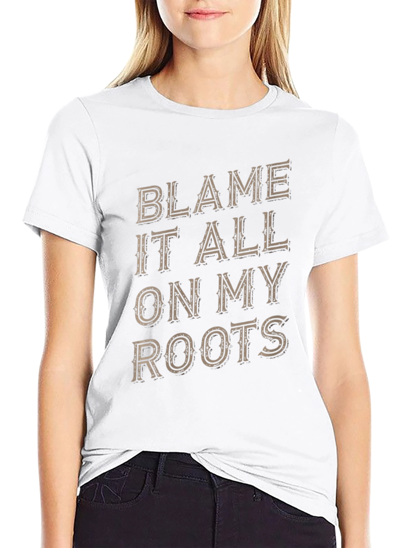 Blame It All On My Roots Graphic Tee