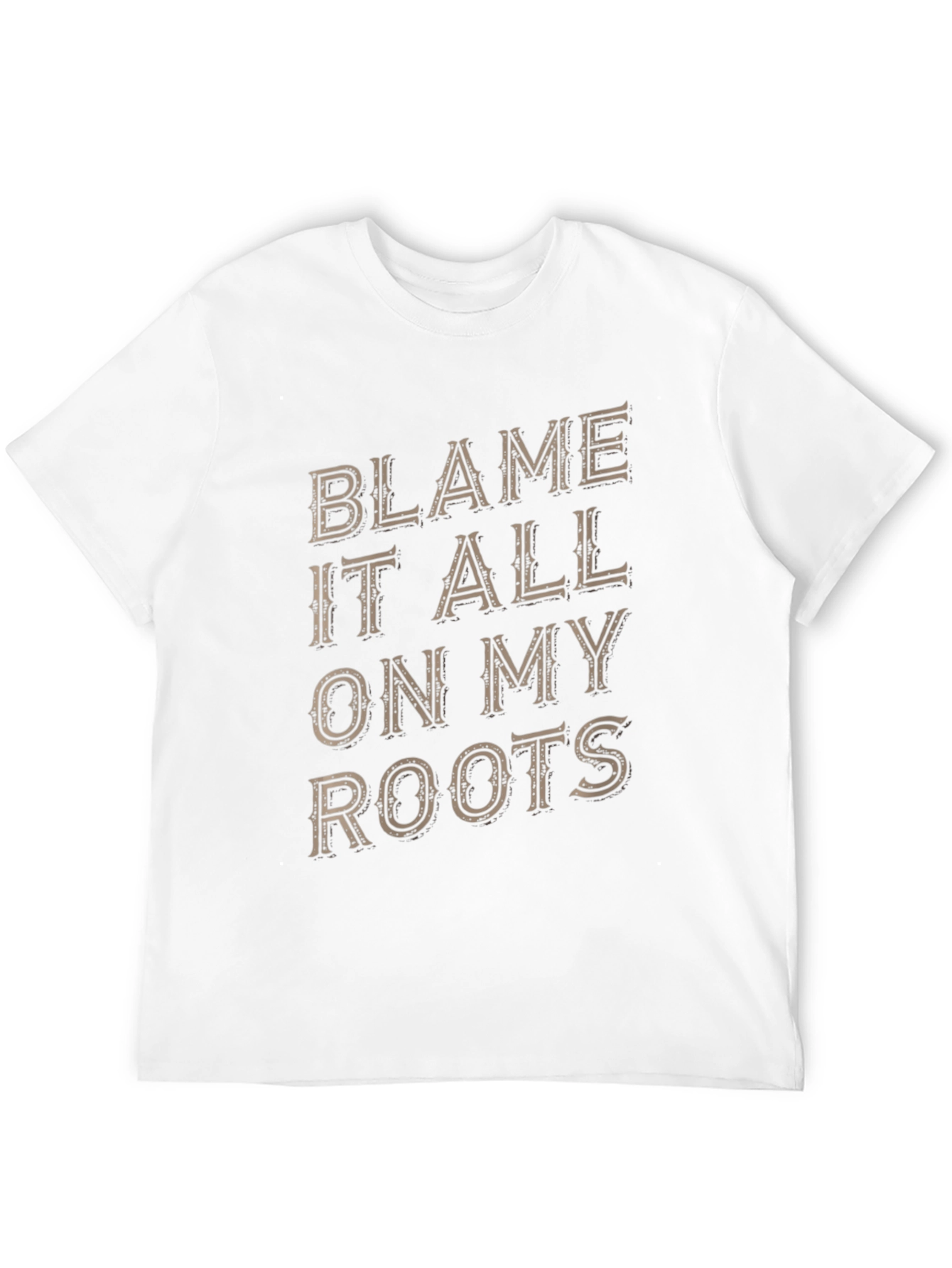 Blame It All On My Roots Graphic Tee