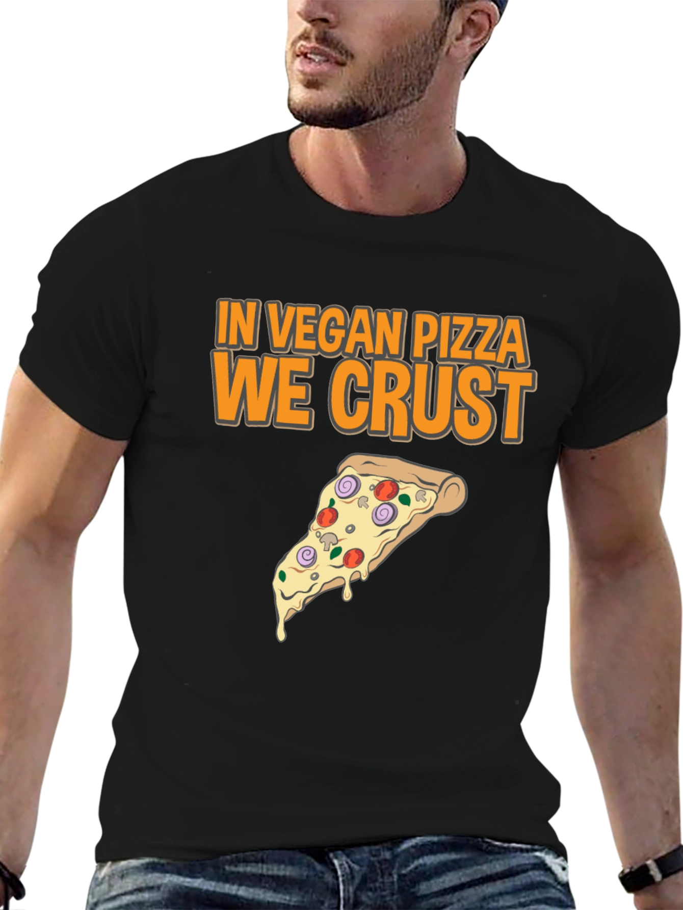 Vegan Pizza T-Shirt - In Vegan Pizza We Crust