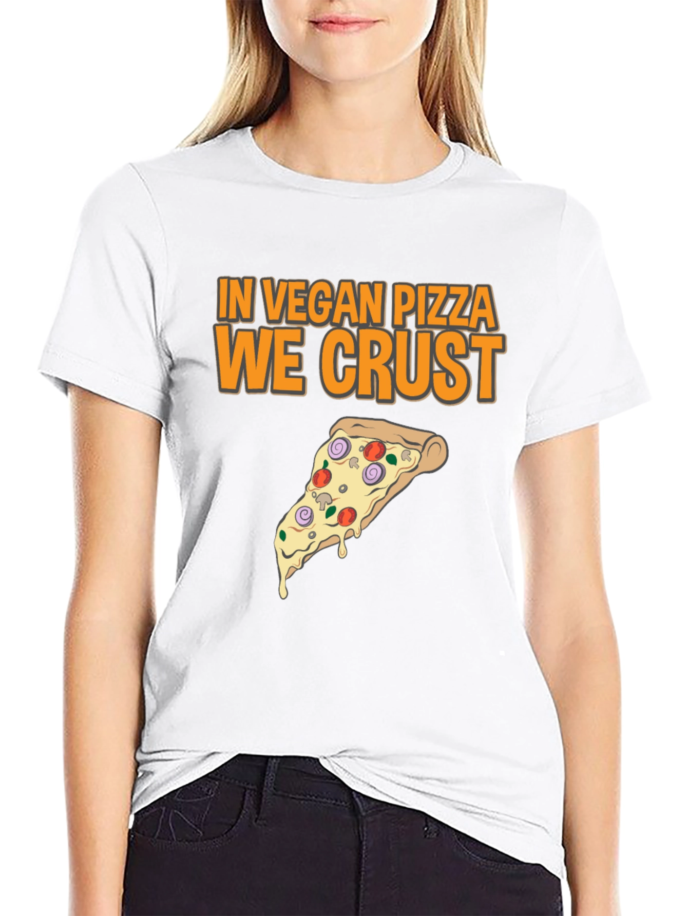 Vegan Pizza T-Shirt - In Vegan Pizza We Crust
