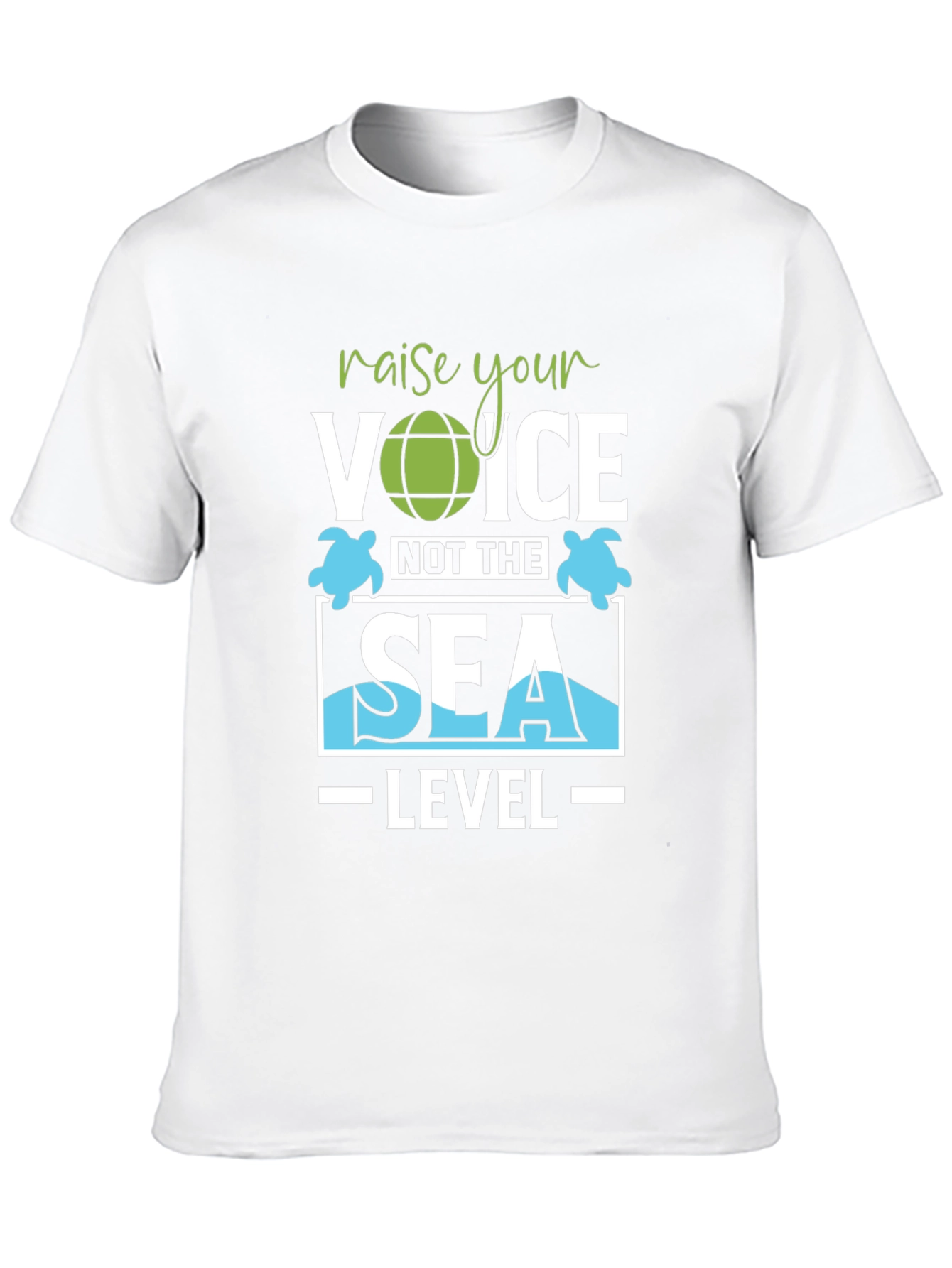 Raise Your Voice T-Shirt Save Sea Turtles