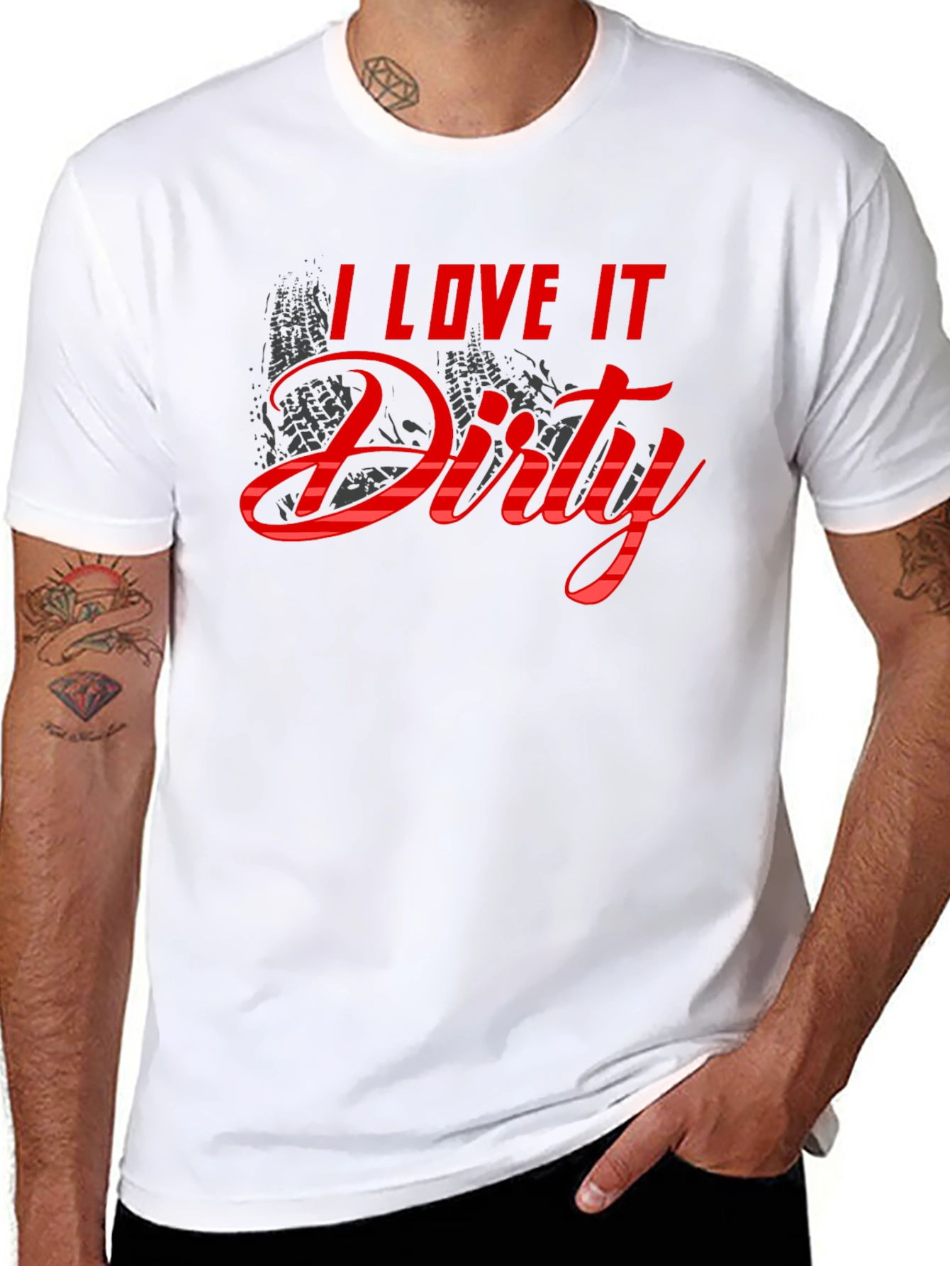 I Love It Dirty T-Shirt - Black