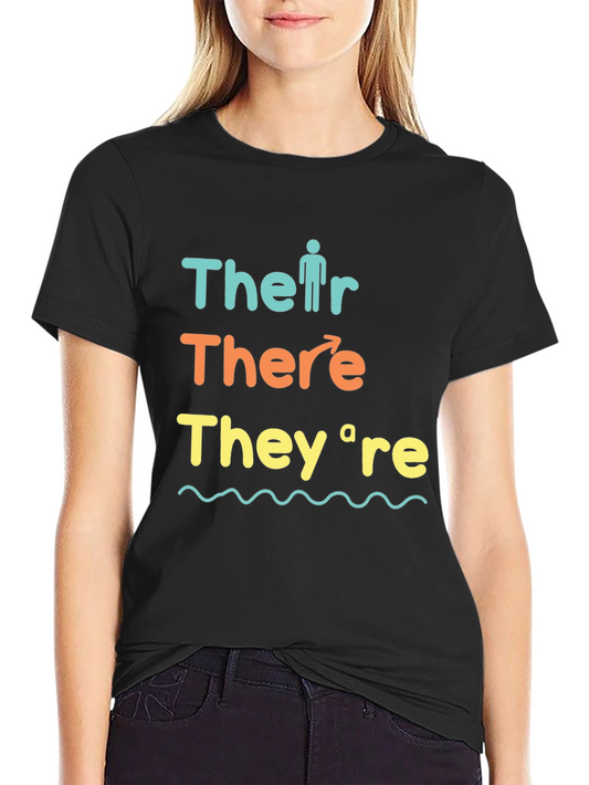 Their There Theyre Grammar T-Shirt