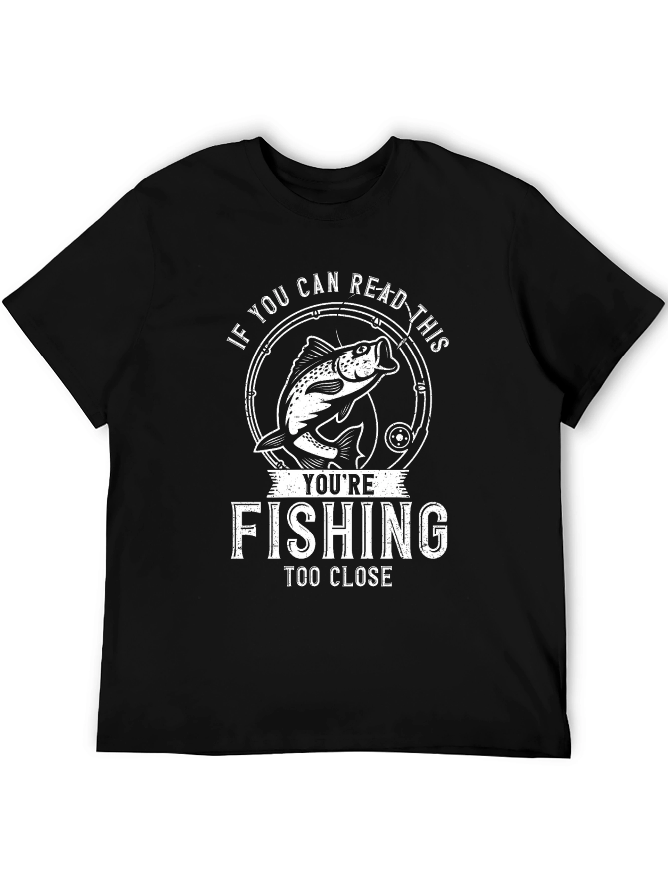 Fishing Too Close T-Shirt | Funny Fishing Apparel