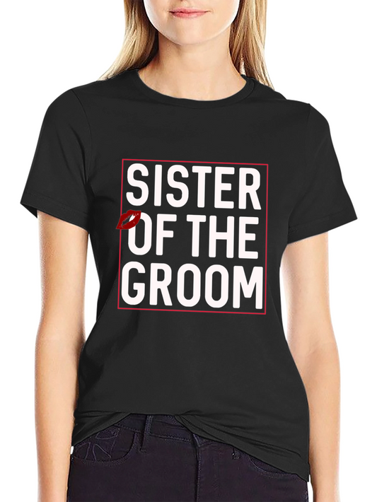 Sister of the Groom Crew T-Shirt
