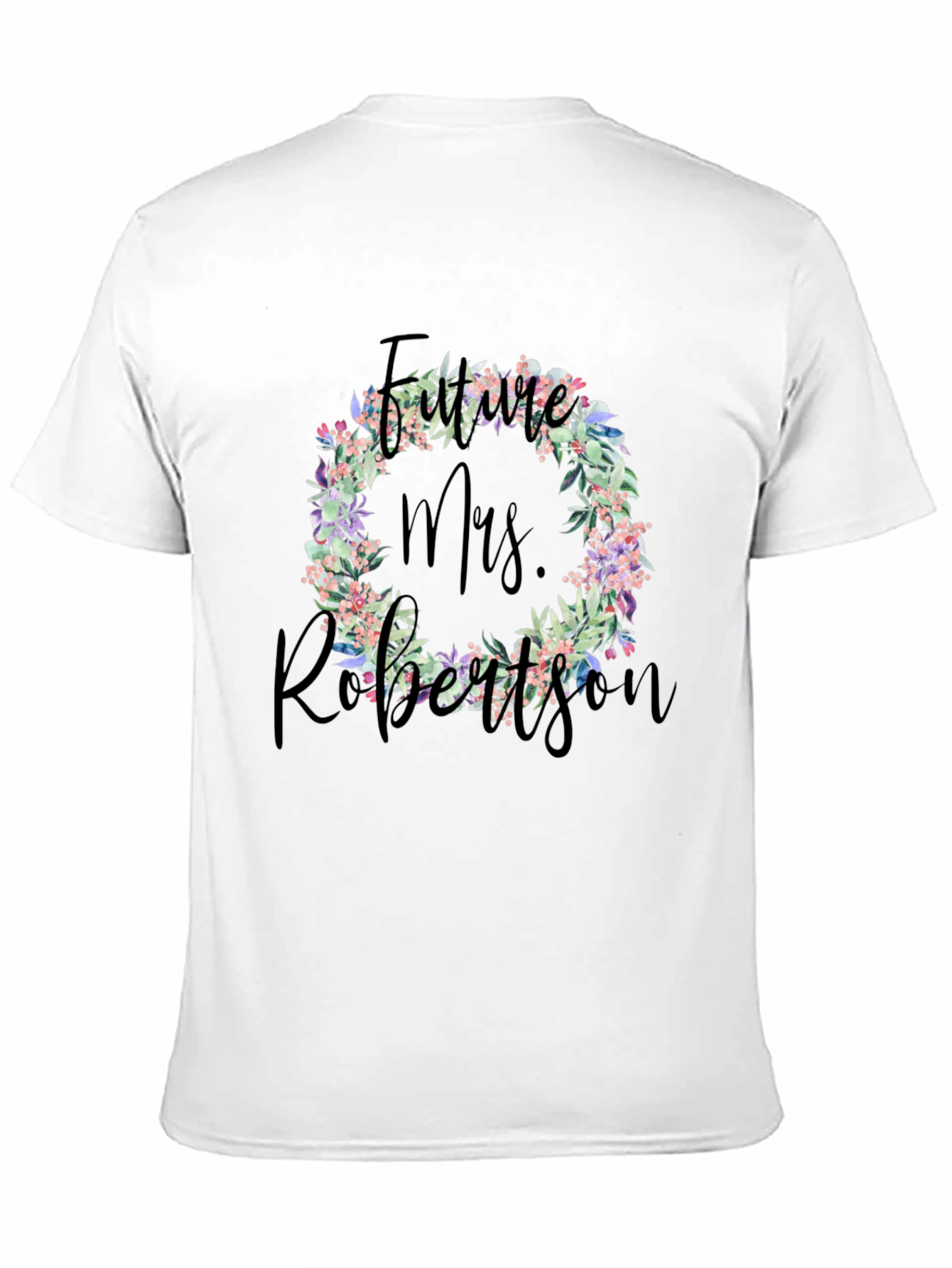 Future Mrs. Robertson Floral Wreath T-Shirt
