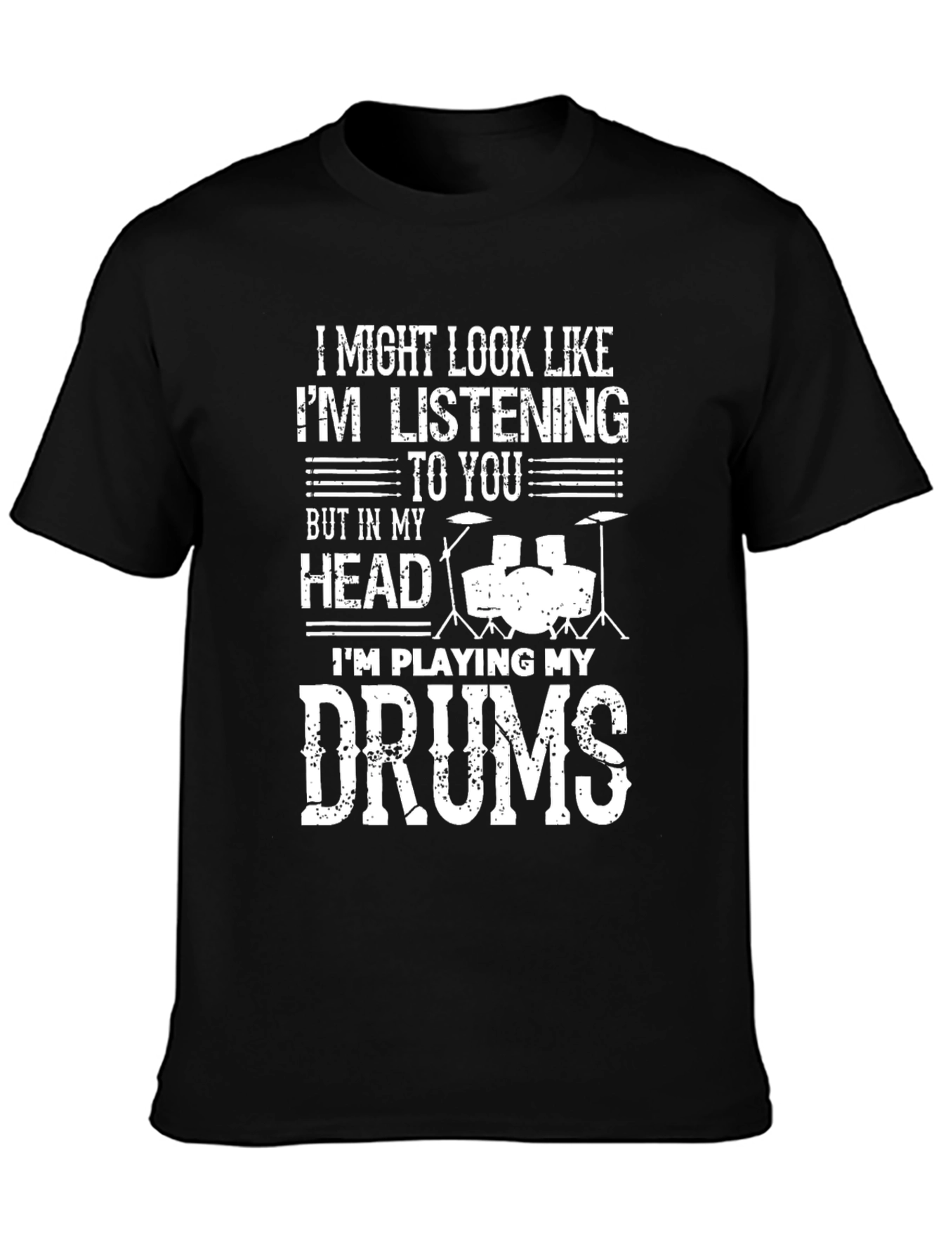 Drummer T-Shirt: Im Playing My Drums in My Head