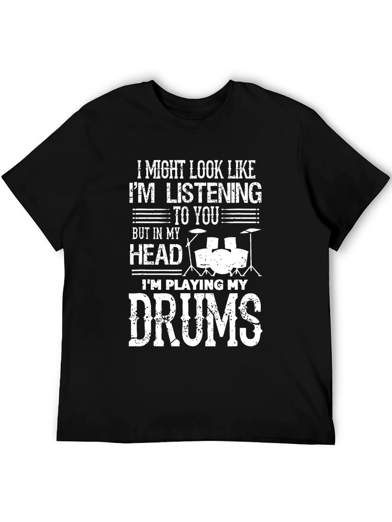 Drummer T-Shirt: Im Playing My Drums in My Head