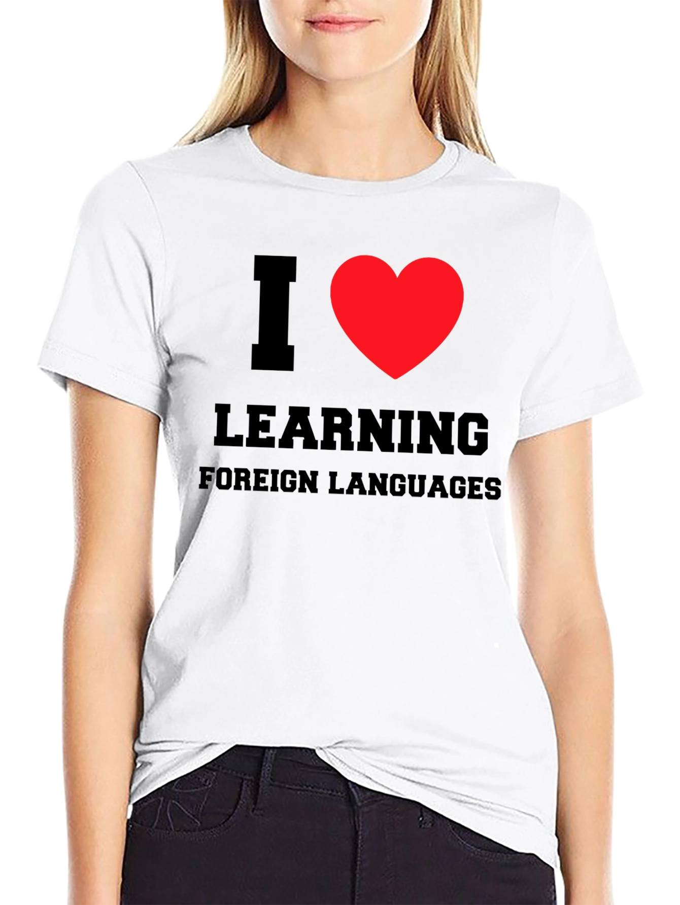 I Love Learning Foreign Languages T-Shirt