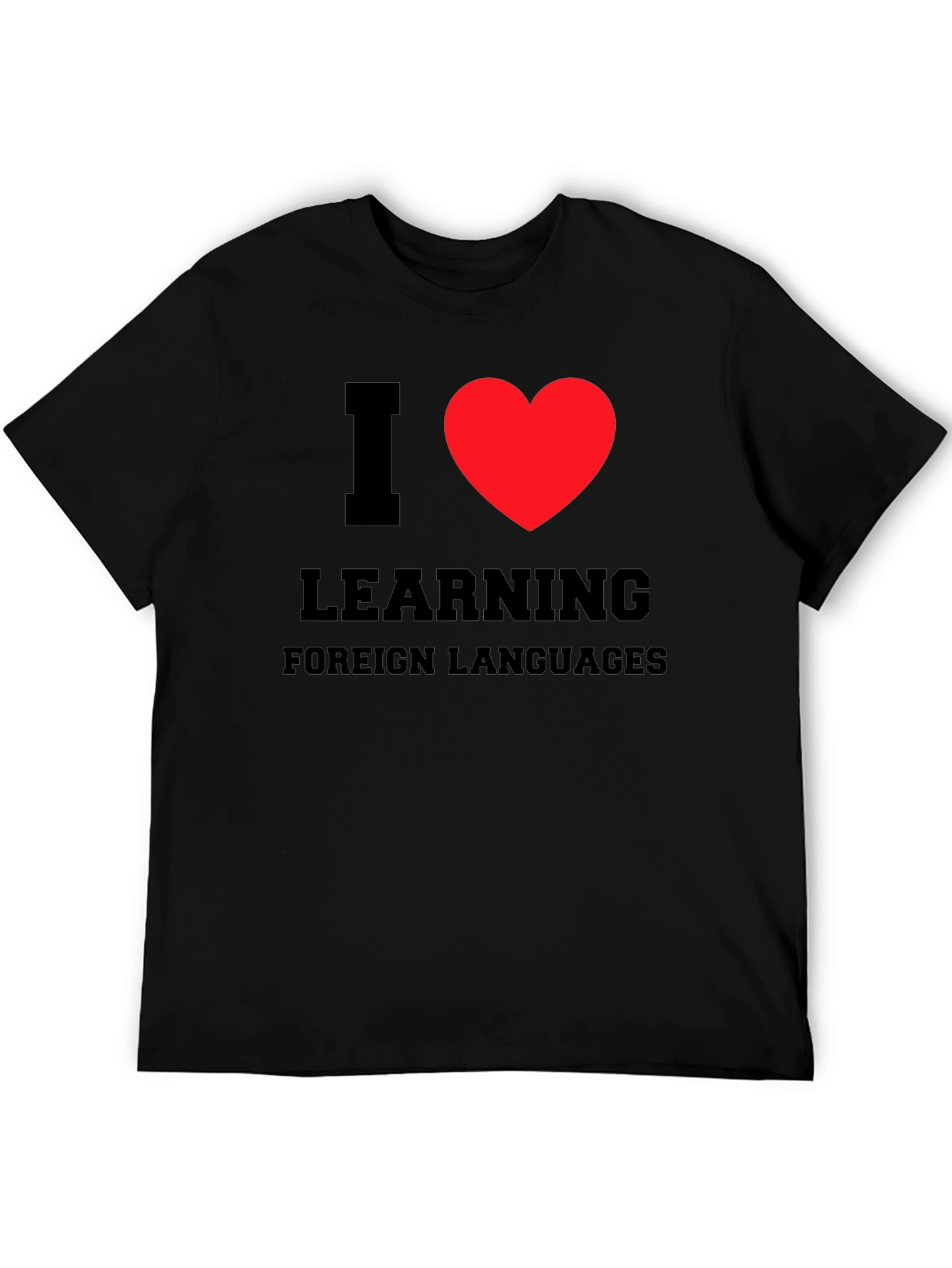 I Love Learning Foreign Languages T-Shirt
