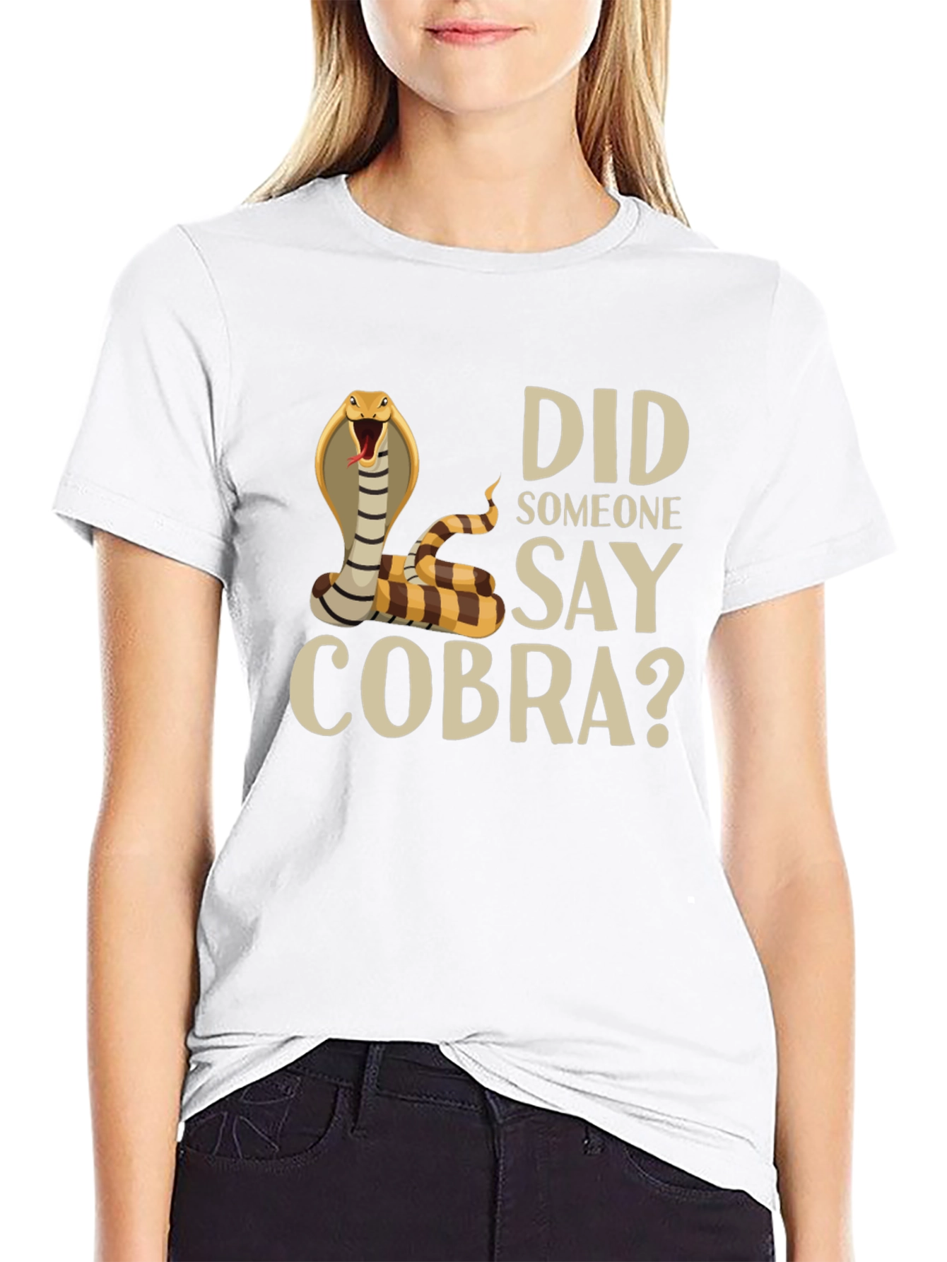Did Someone Say Cobra? T-Shirt