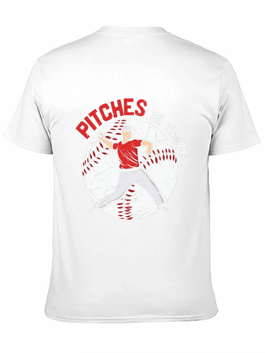 Pitches Be Crazy Baseball Graphic T-Shirt