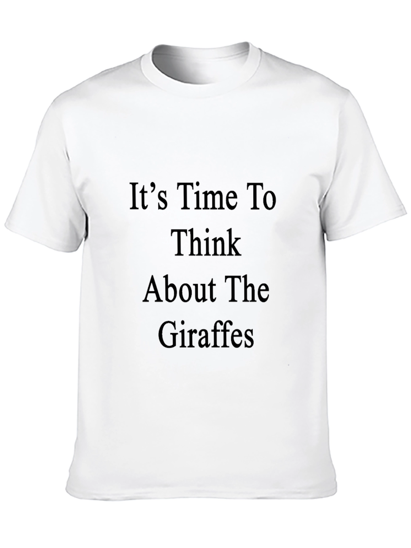 Think About The Giraffes Black T-Shirt