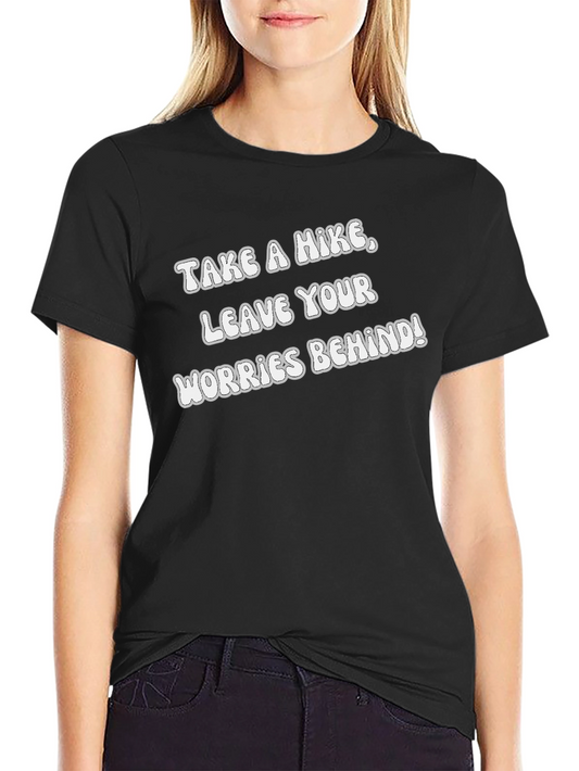 Hikers Tee: Leave Your Worries Behind