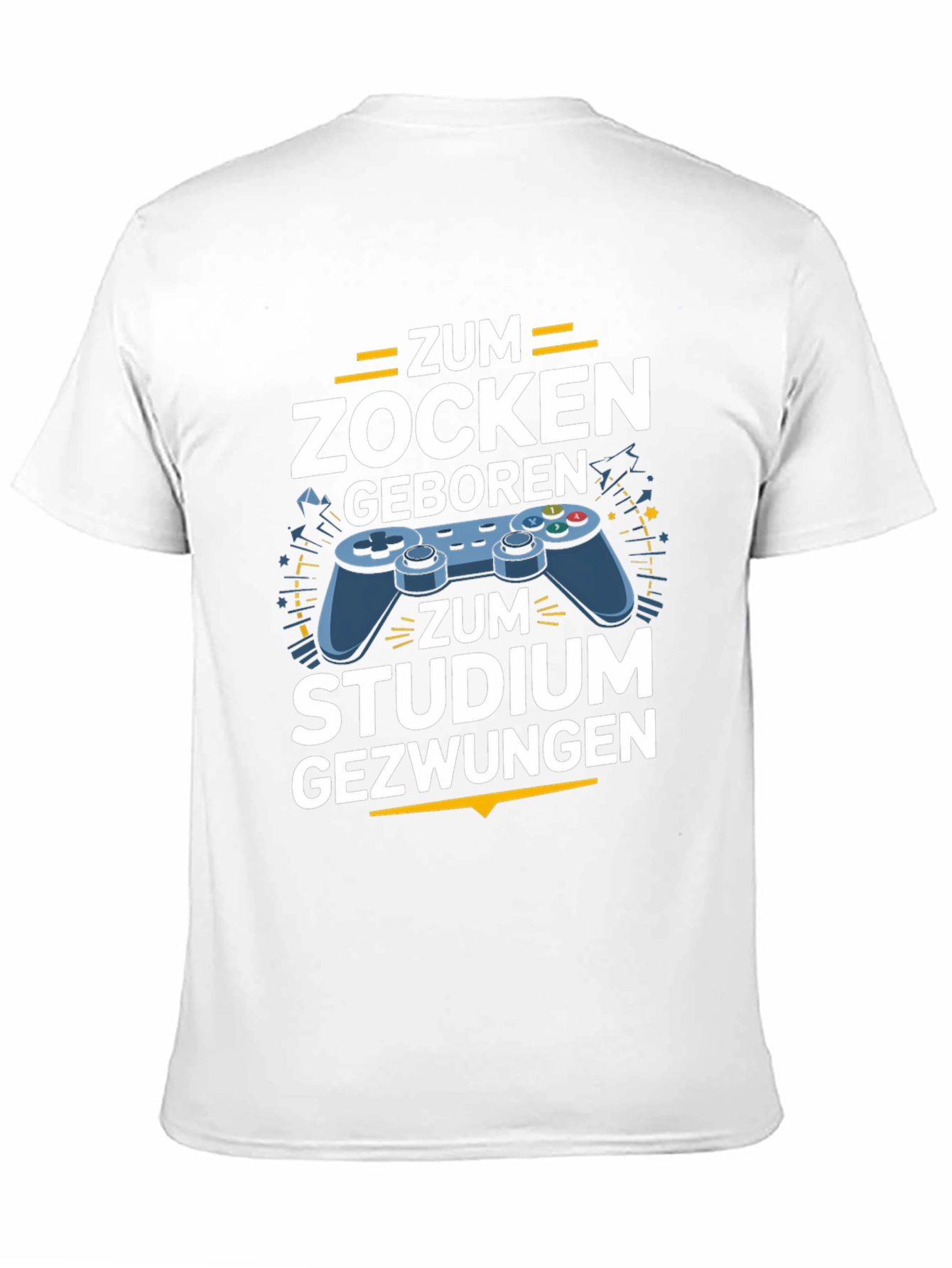 Gamer T-Shirt - Zum Zocken Geboren Studium Gezwungen