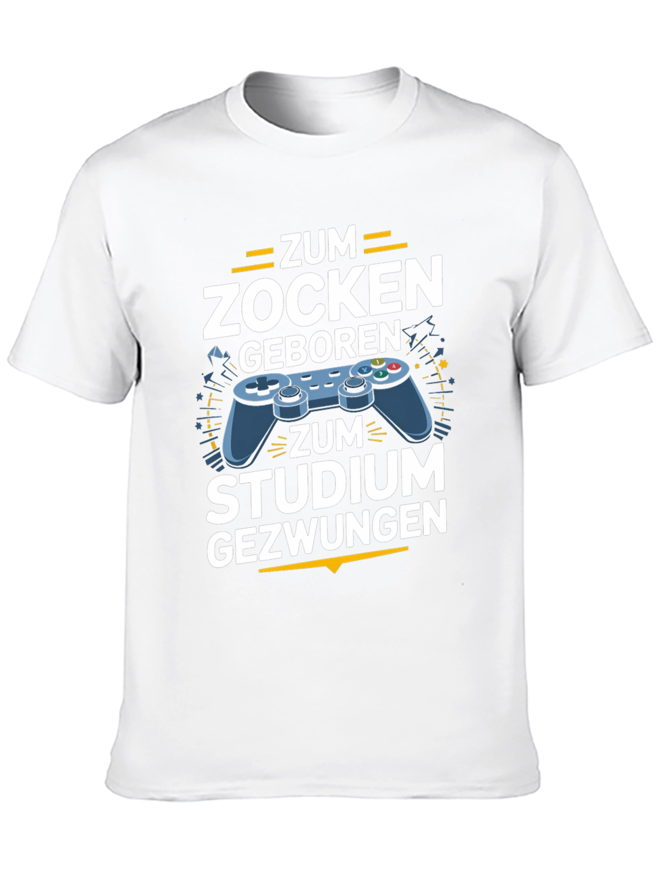 Gamer T-Shirt - Zum Zocken Geboren Studium Gezwungen