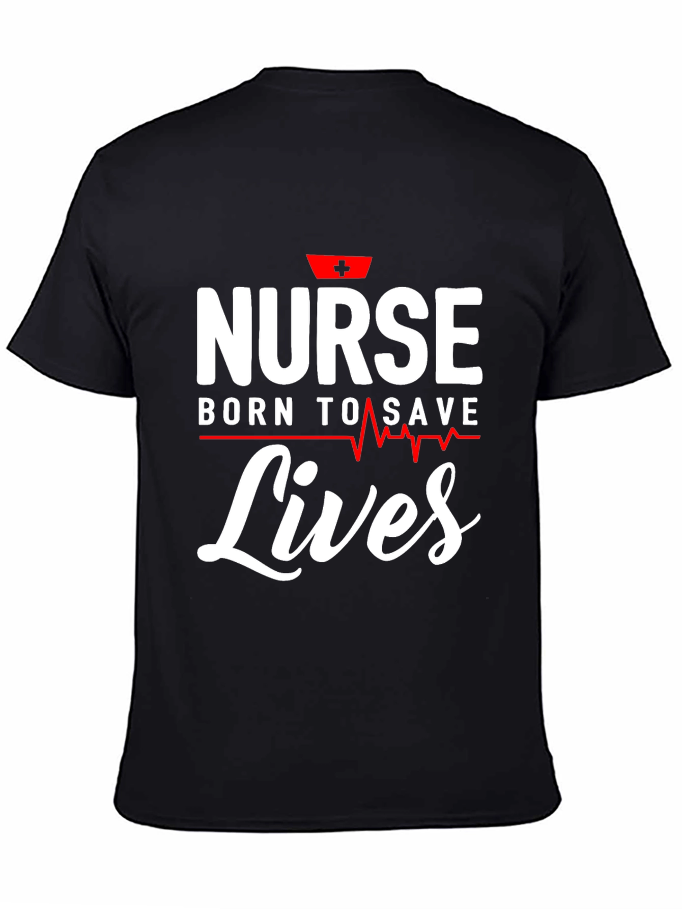 Nurse Born To Save Lives Graphic T-Shirt