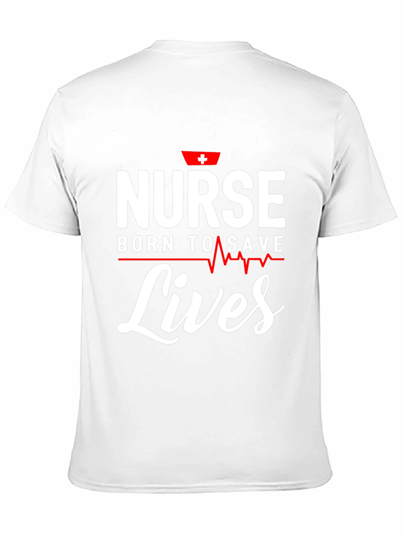 Nurse Born To Save Lives Graphic T-Shirt