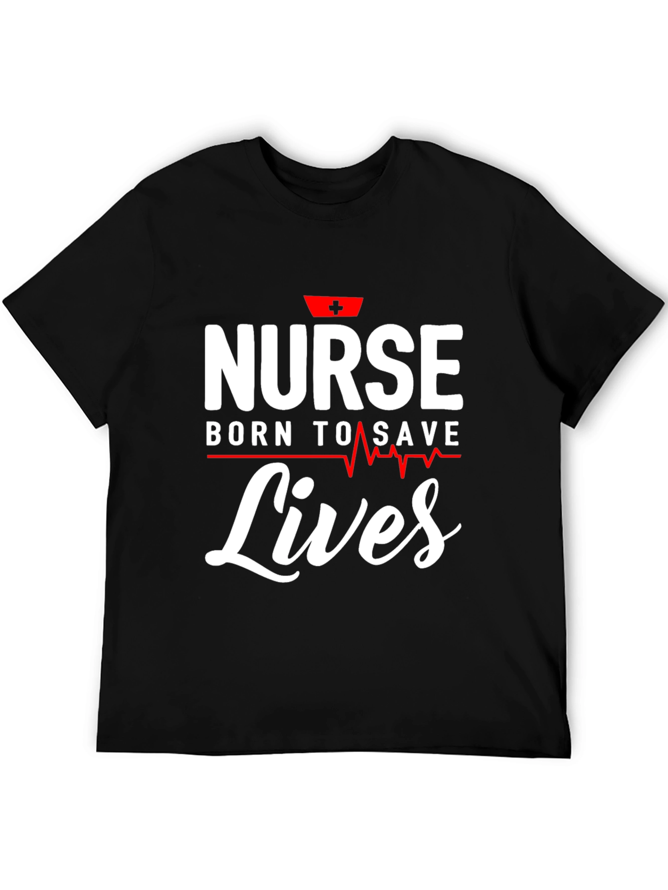 Nurse Born To Save Lives Graphic T-Shirt