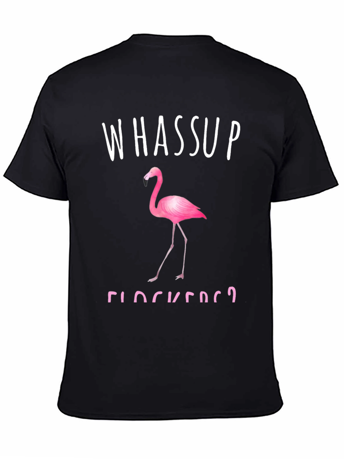 Whassup Flockers? Flamingo Graphic Tee