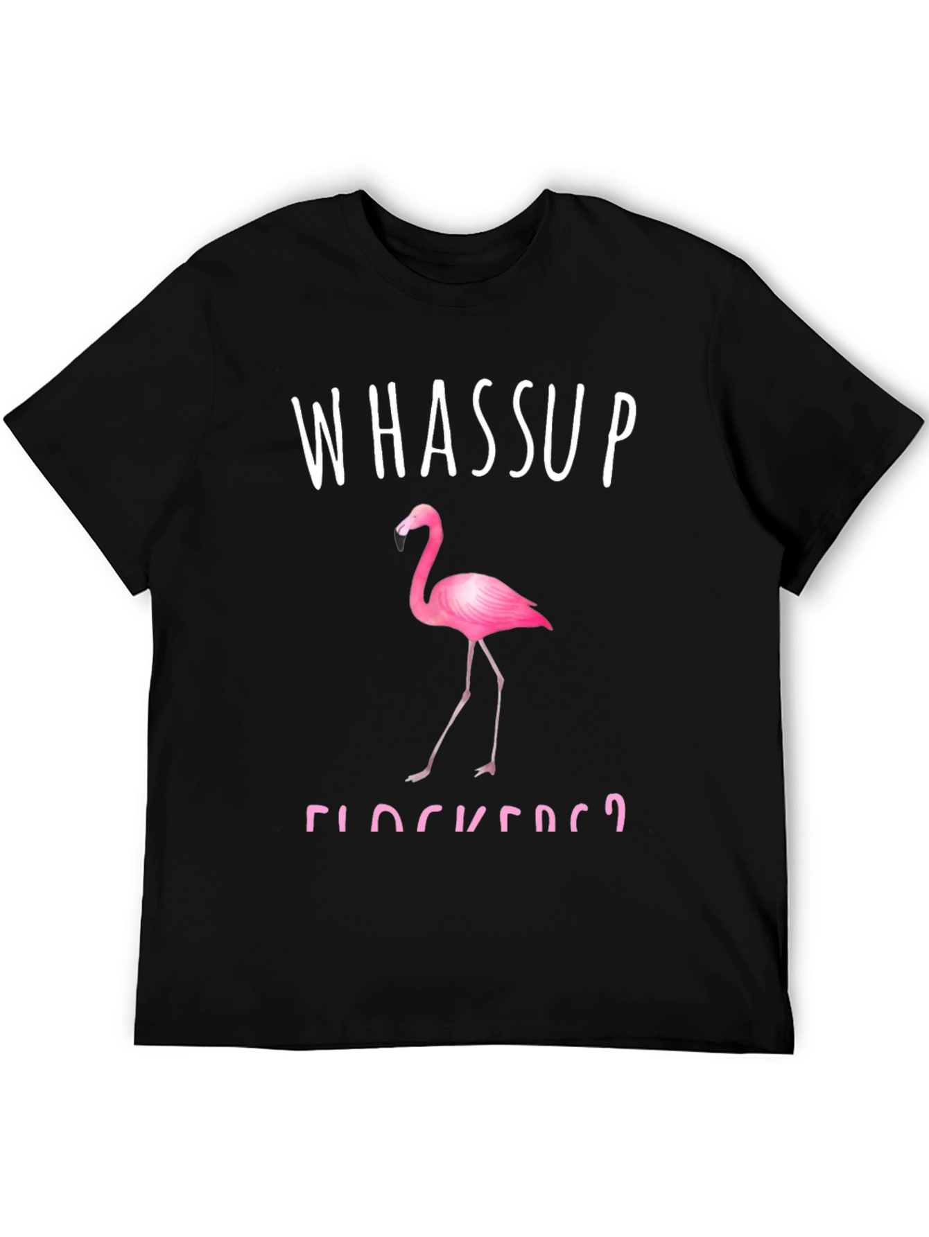 Whassup Flockers? Flamingo Graphic Tee