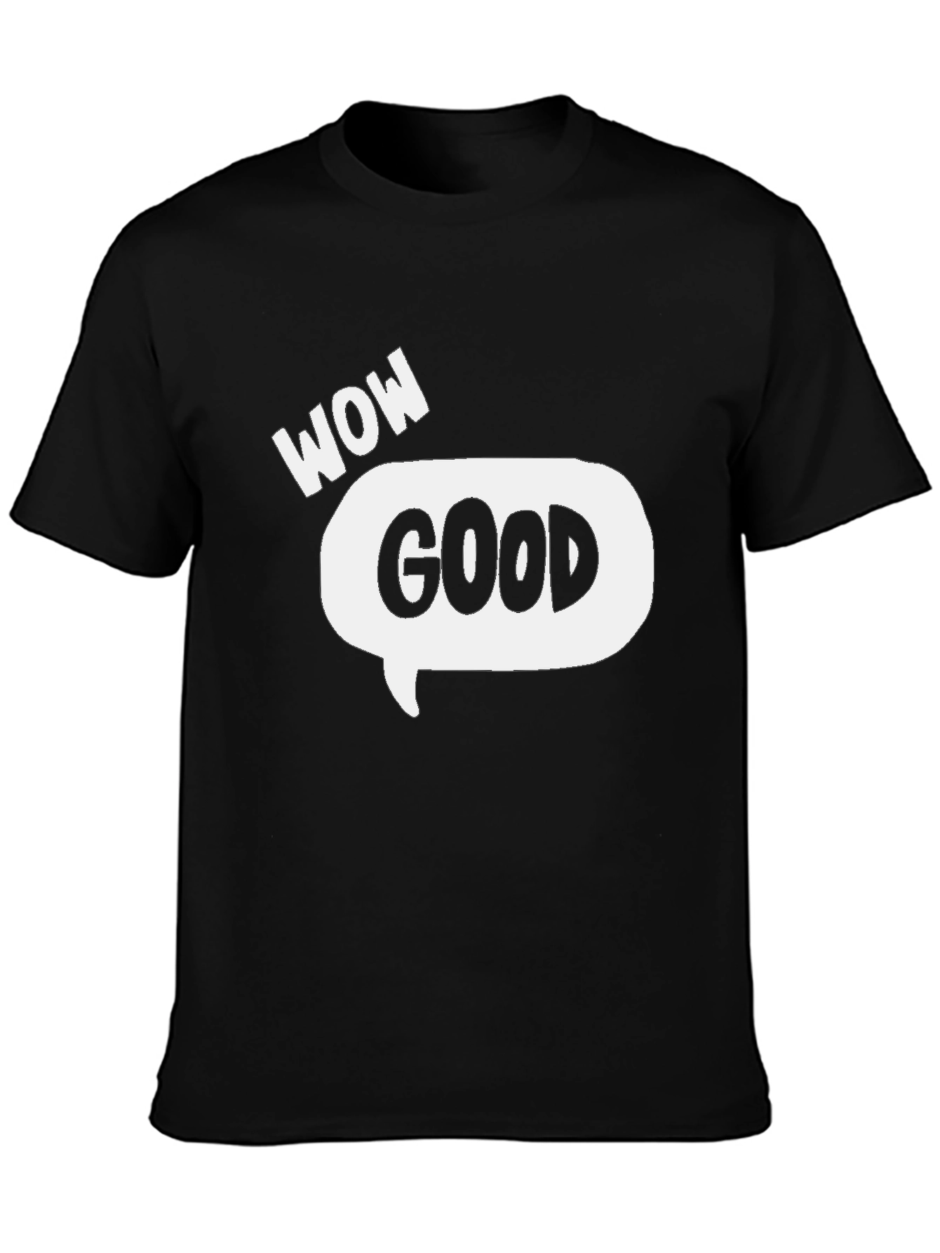 Wow Good Speech Bubble Graphic T-Shirt