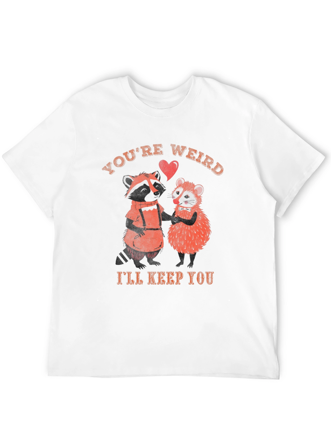 Youre Weird Ill Keep You Graphic Tee