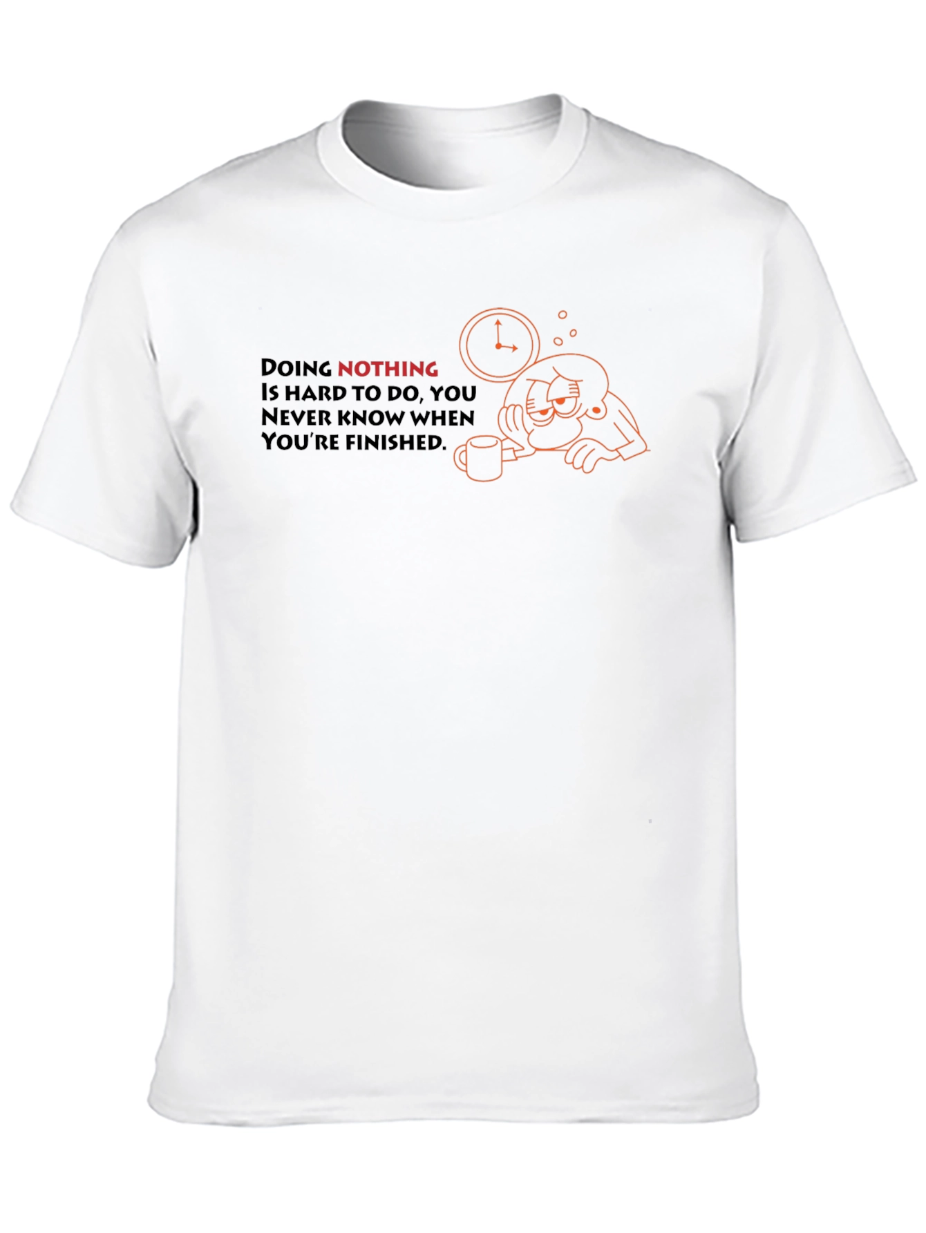 Funny Doing Nothing Graphic T-Shirt
