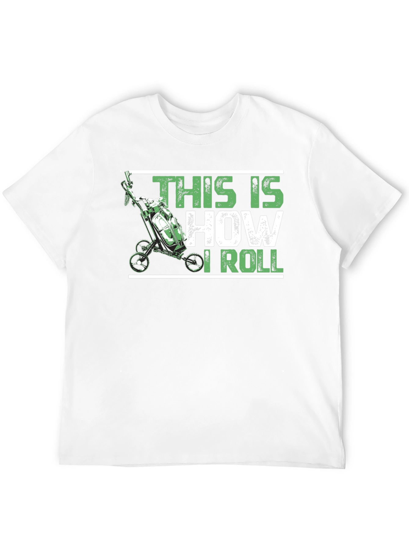 This Is How I Roll - Golf T-Shirt