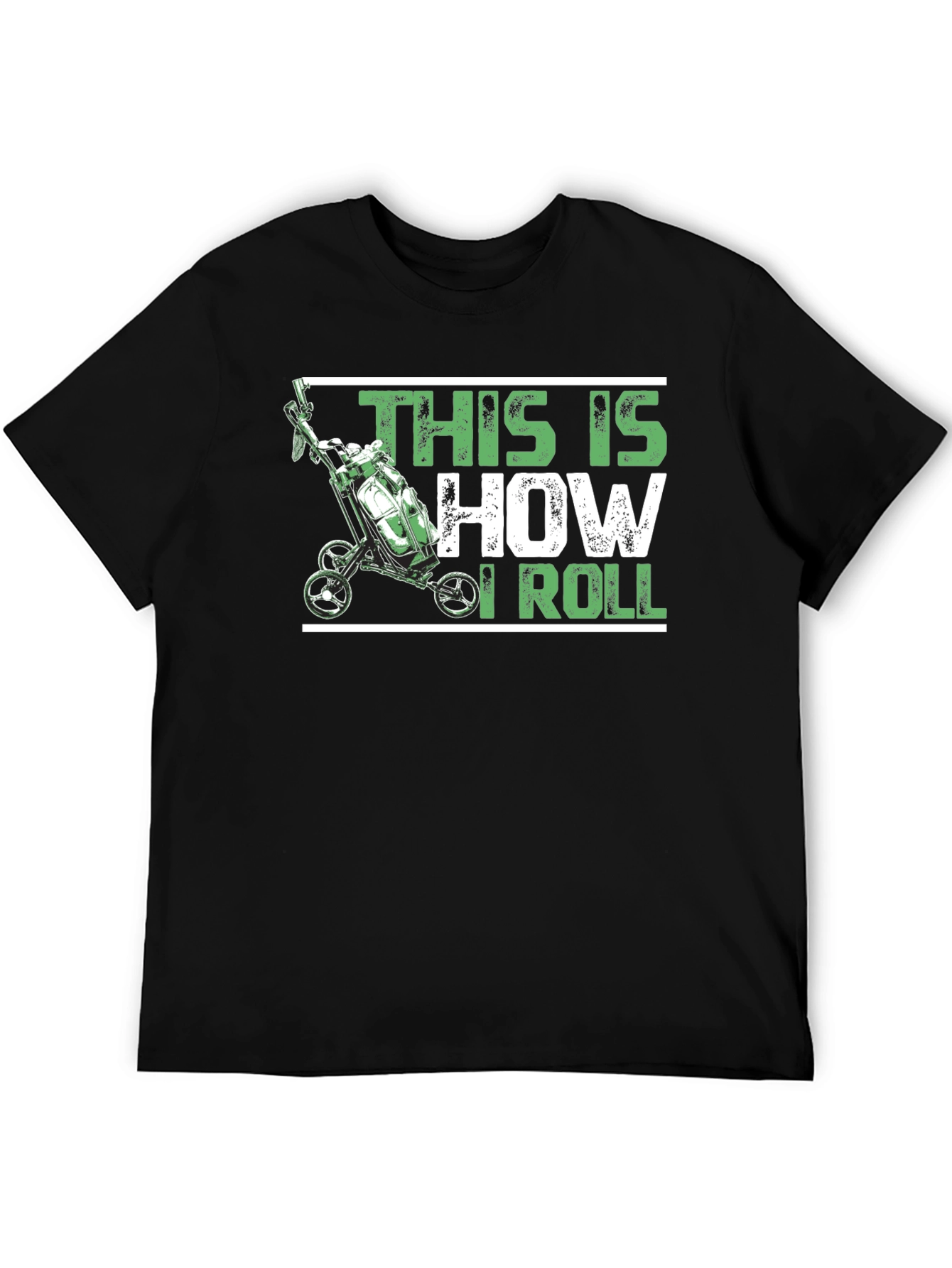 This Is How I Roll - Golf T-Shirt