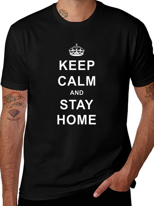 Keep Calm & Stay Home Black T-Shirt