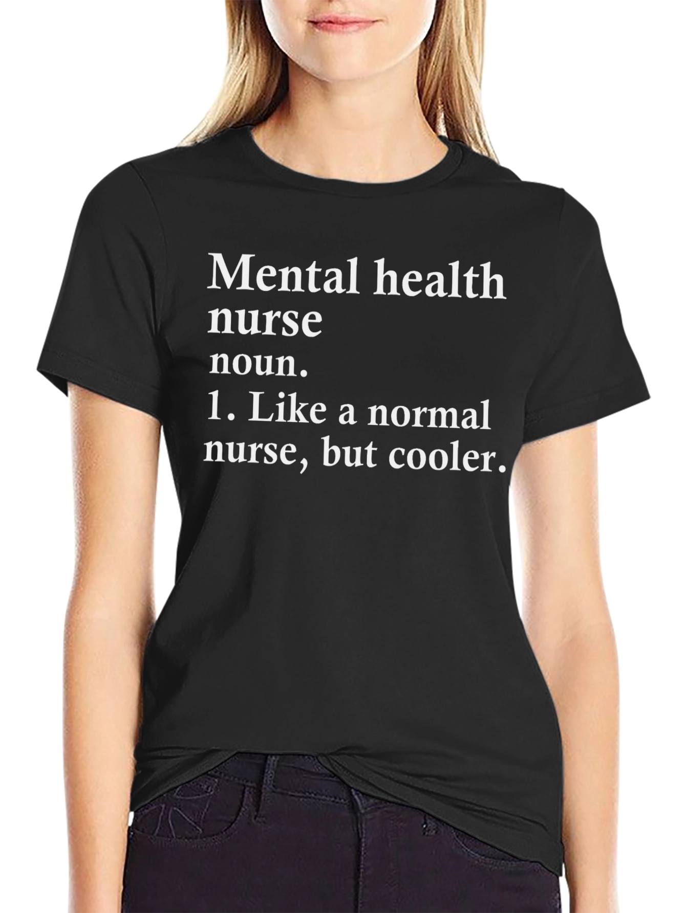 Mental Health Nurse T-Shirt - Cool Definition