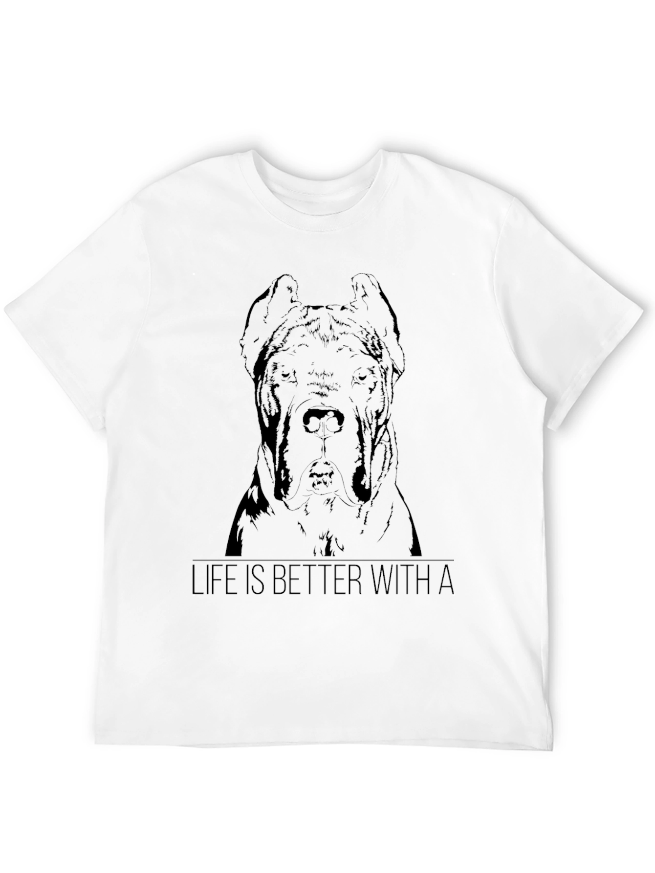 Life is Better With A Dog T-Shirt