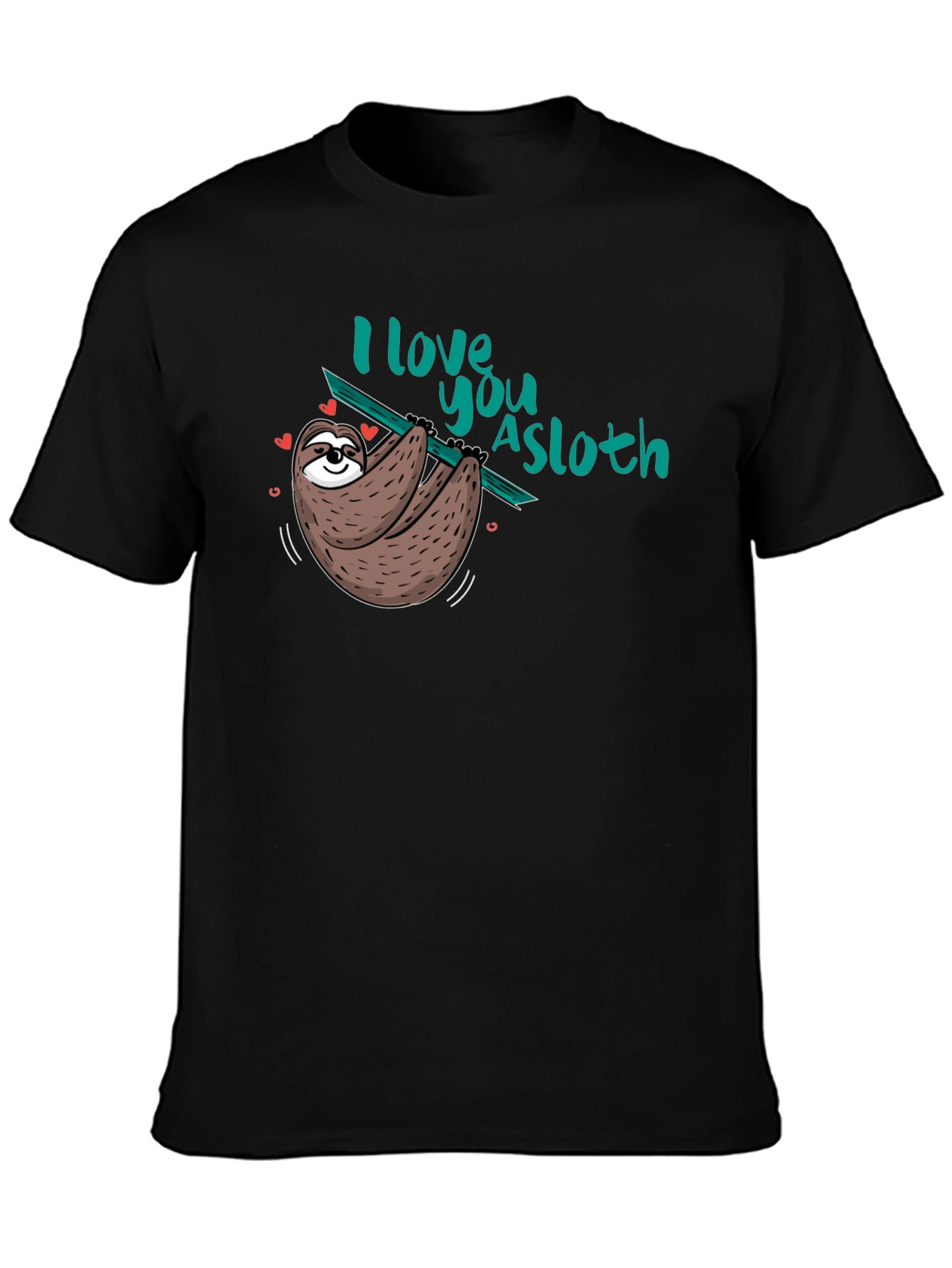 I love you a sloth Black T-Shirt