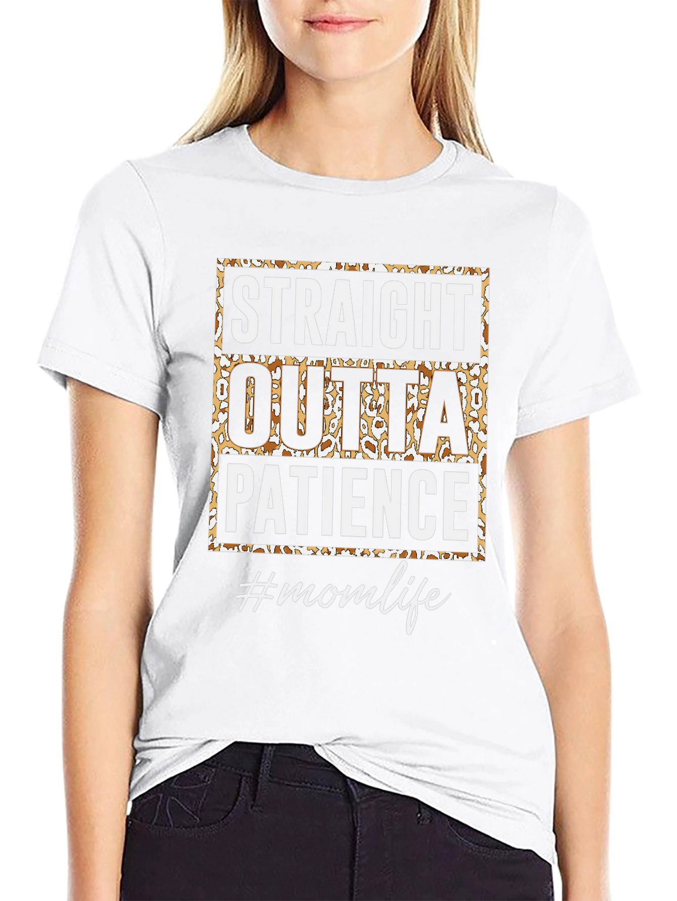 Straight Outta Patience Mom Life T-Shirt